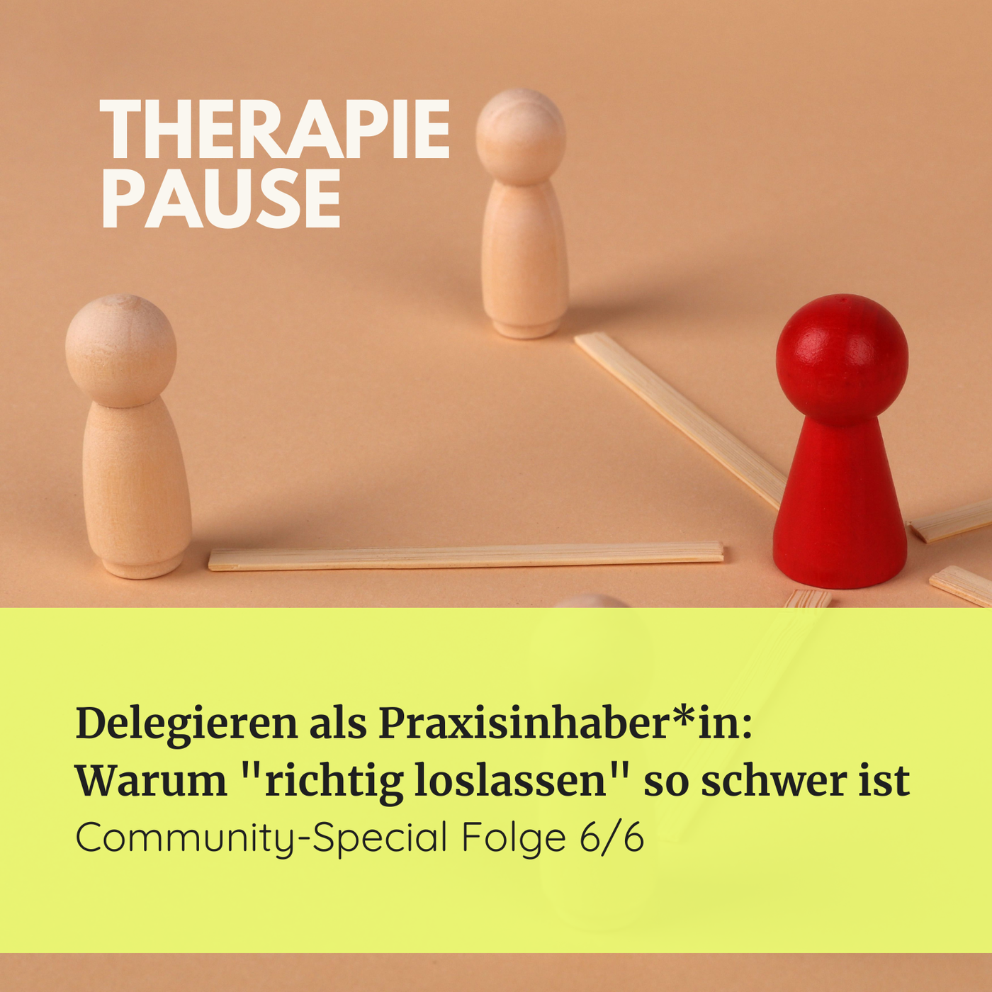 #57 Delegieren als Praxisinhaber*in: Warum 