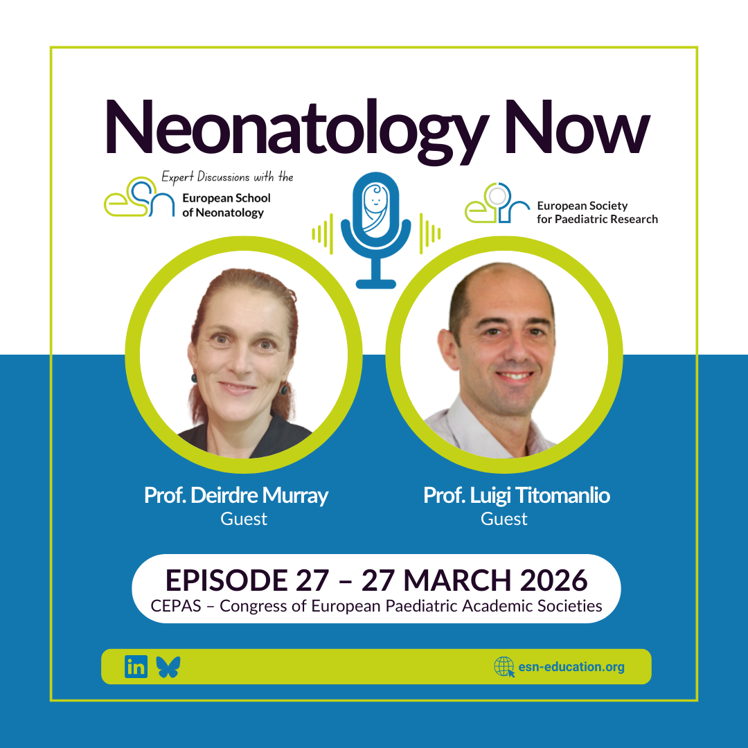 CEPAS - Congress of European Paediatric Academic Societies with Prof Deirdre Murray and Prof Luigi Titomanlio