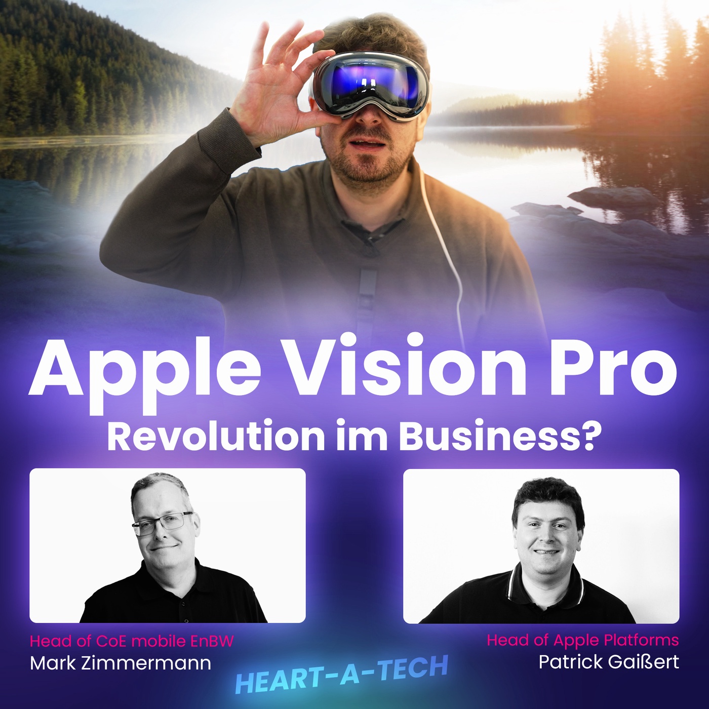 Apple Vision Pro für Unternehmen: Use Cases, Developer-Strap, MDM & UX – feat. EnBW | #19