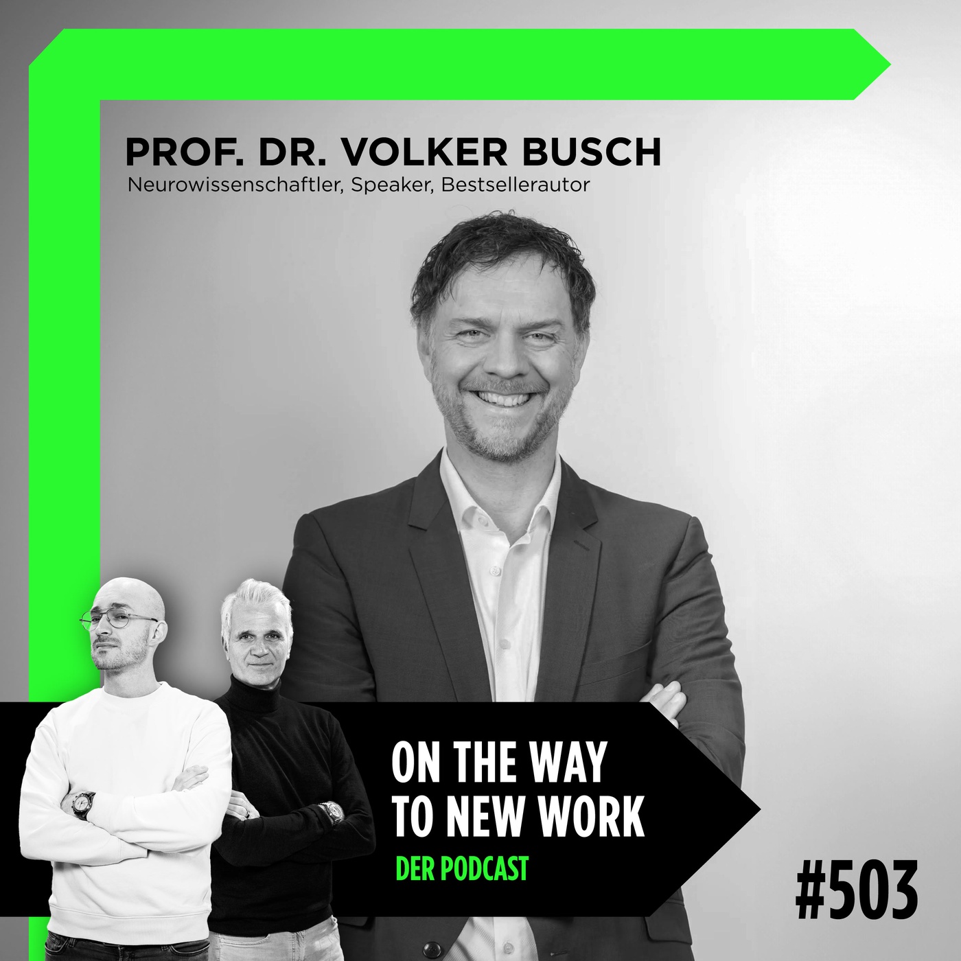 #503 Prof. Dr. Volker Busch | Neurowissenschaftler, Speaker, Bestsellerautor