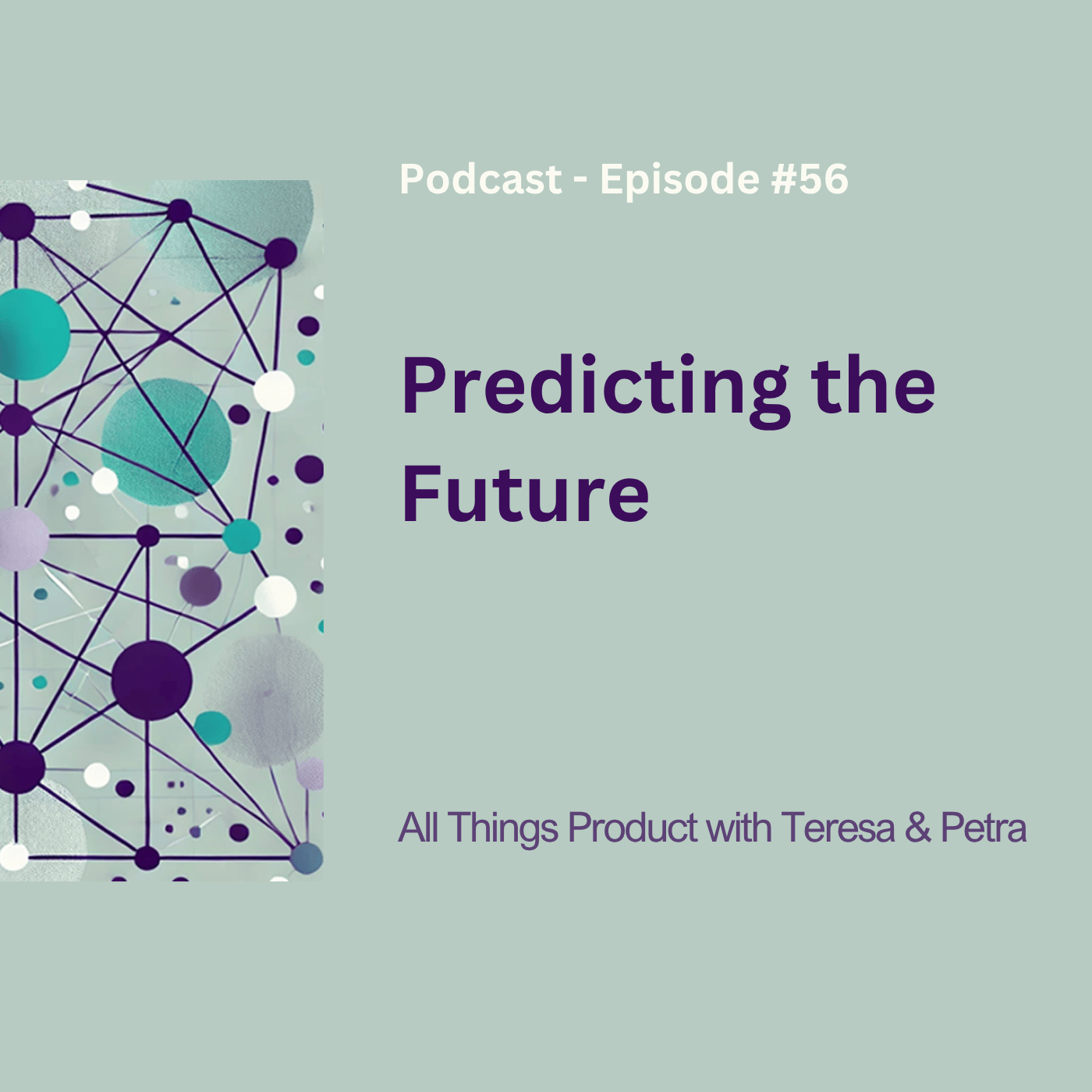 Predicting The Future