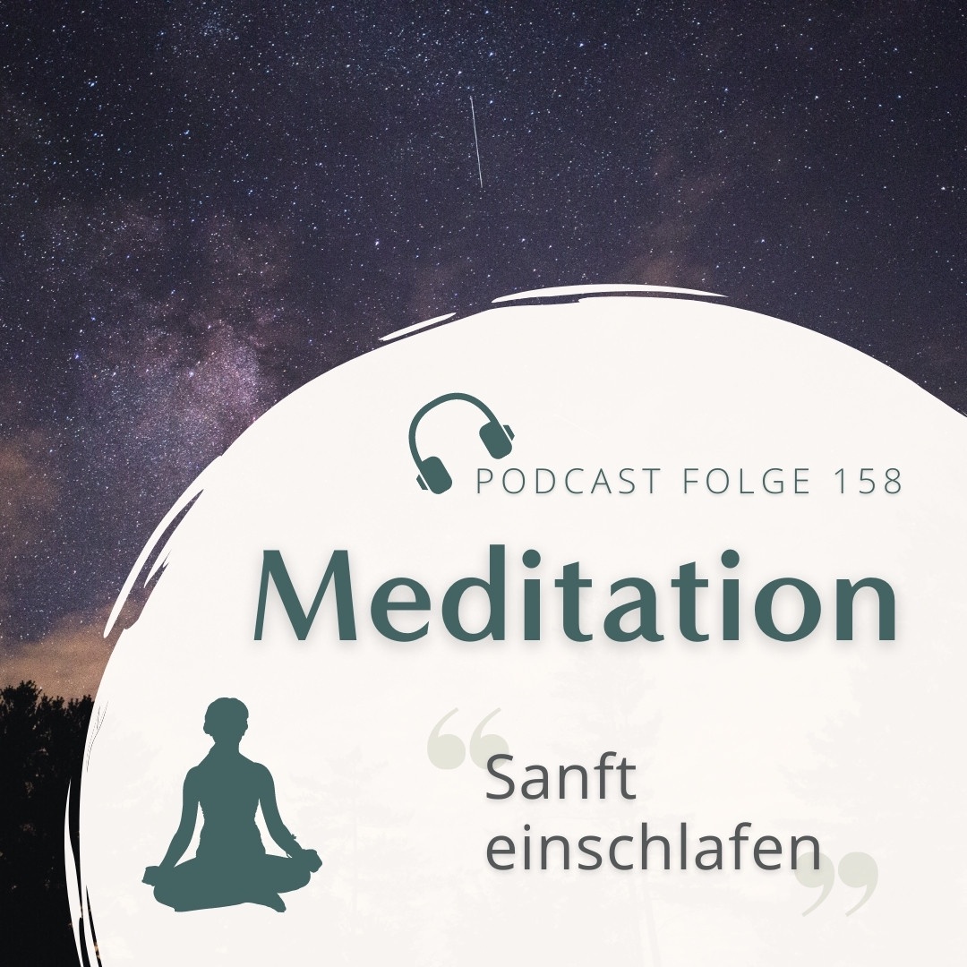 Meditation Nr. 158  // Gute Nacht Medtation - Sanft einschlafen für eine erholsame Nacht