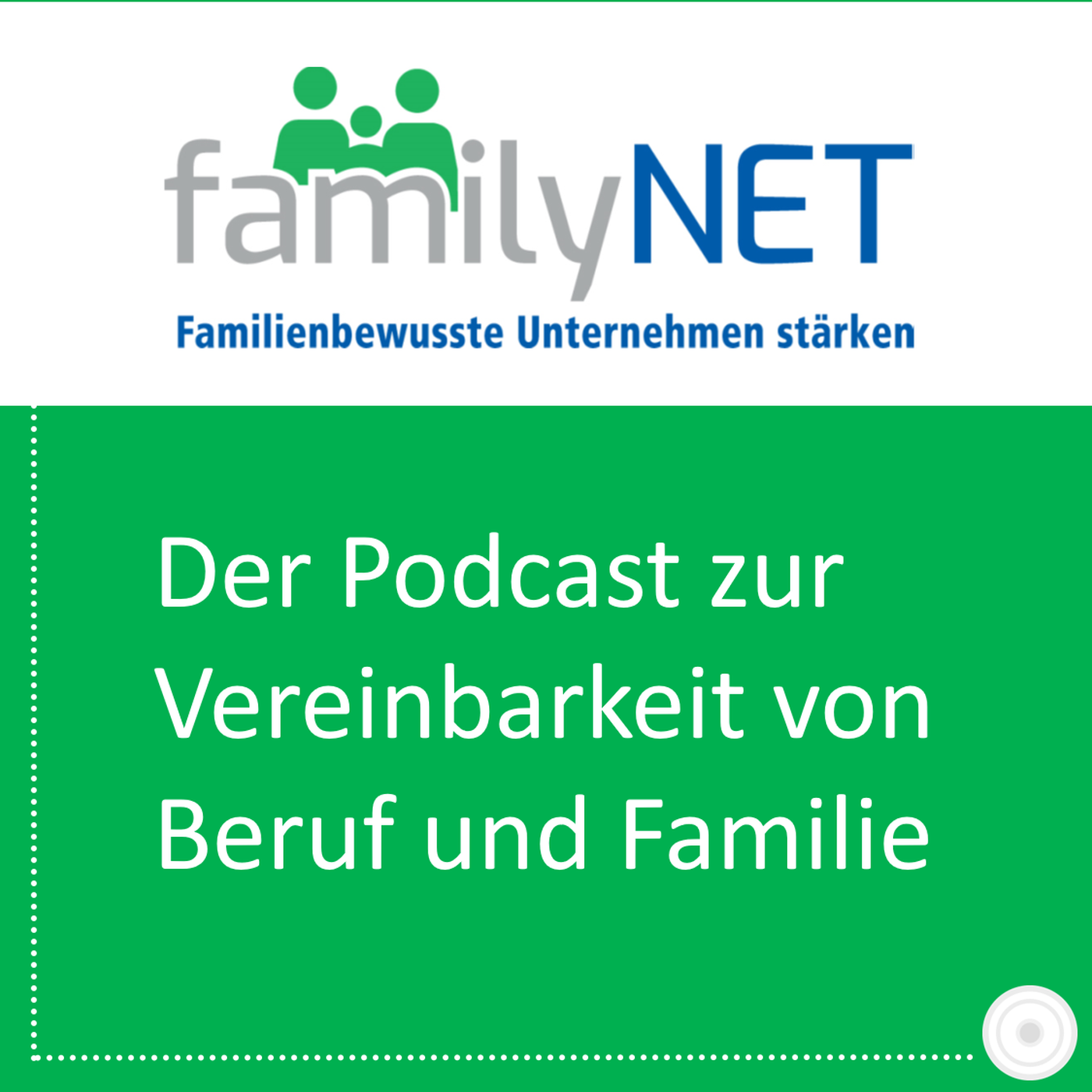 familyNET - der Podcast zur Vereinbarkeit von Beruf und Familie