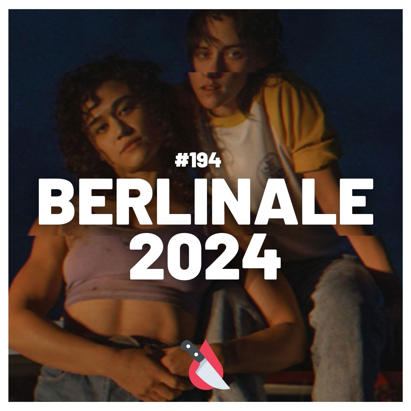 #194 - Berlinale 2024