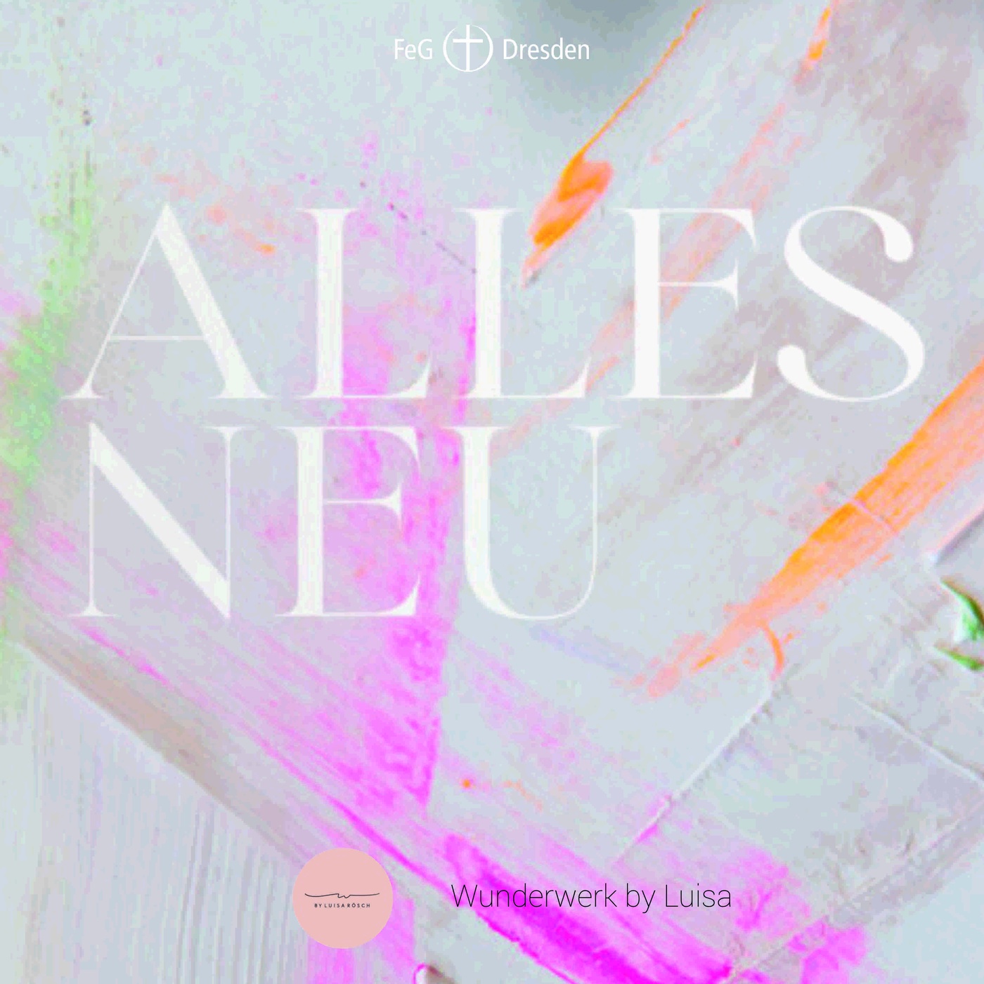 Gott spricht Siehe, ich mache alles neu