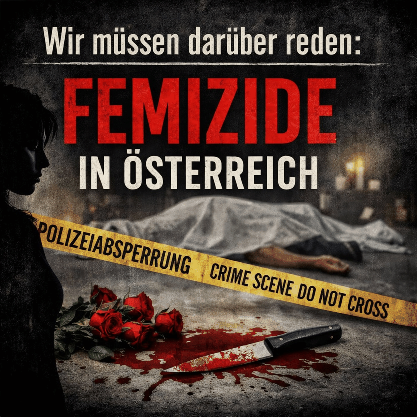 Wir müssen darüber reden: Femizide in Österreich