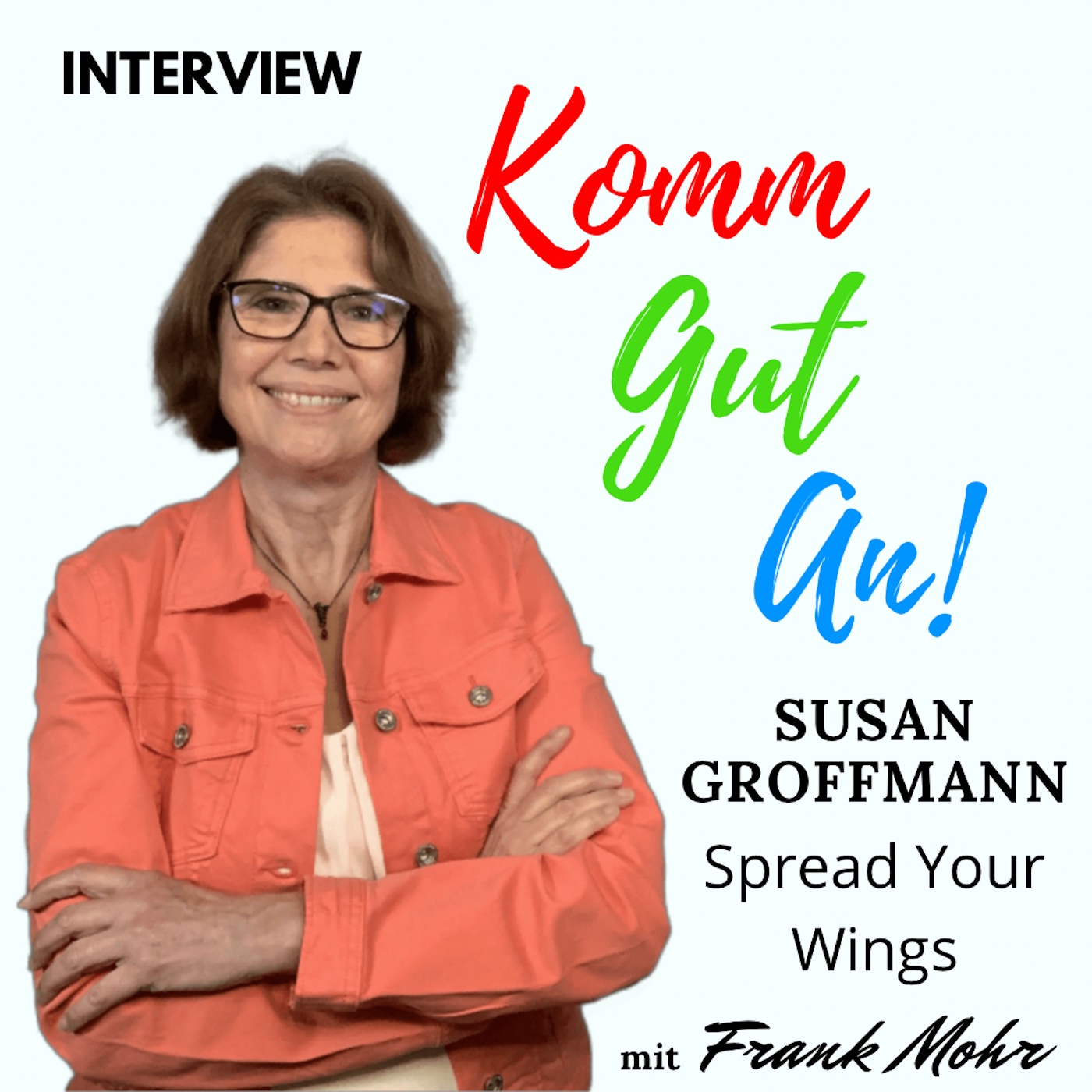 #18 Interview mit Susan Groffmann - Spread your Wings