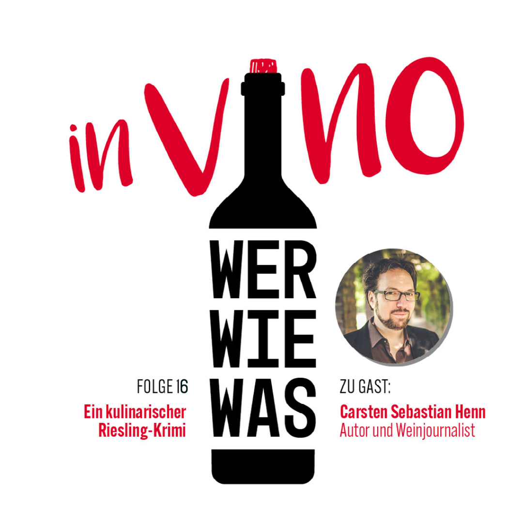 Carsten Sebastian Henn: Ein kulinarischer Riesling-Krimi