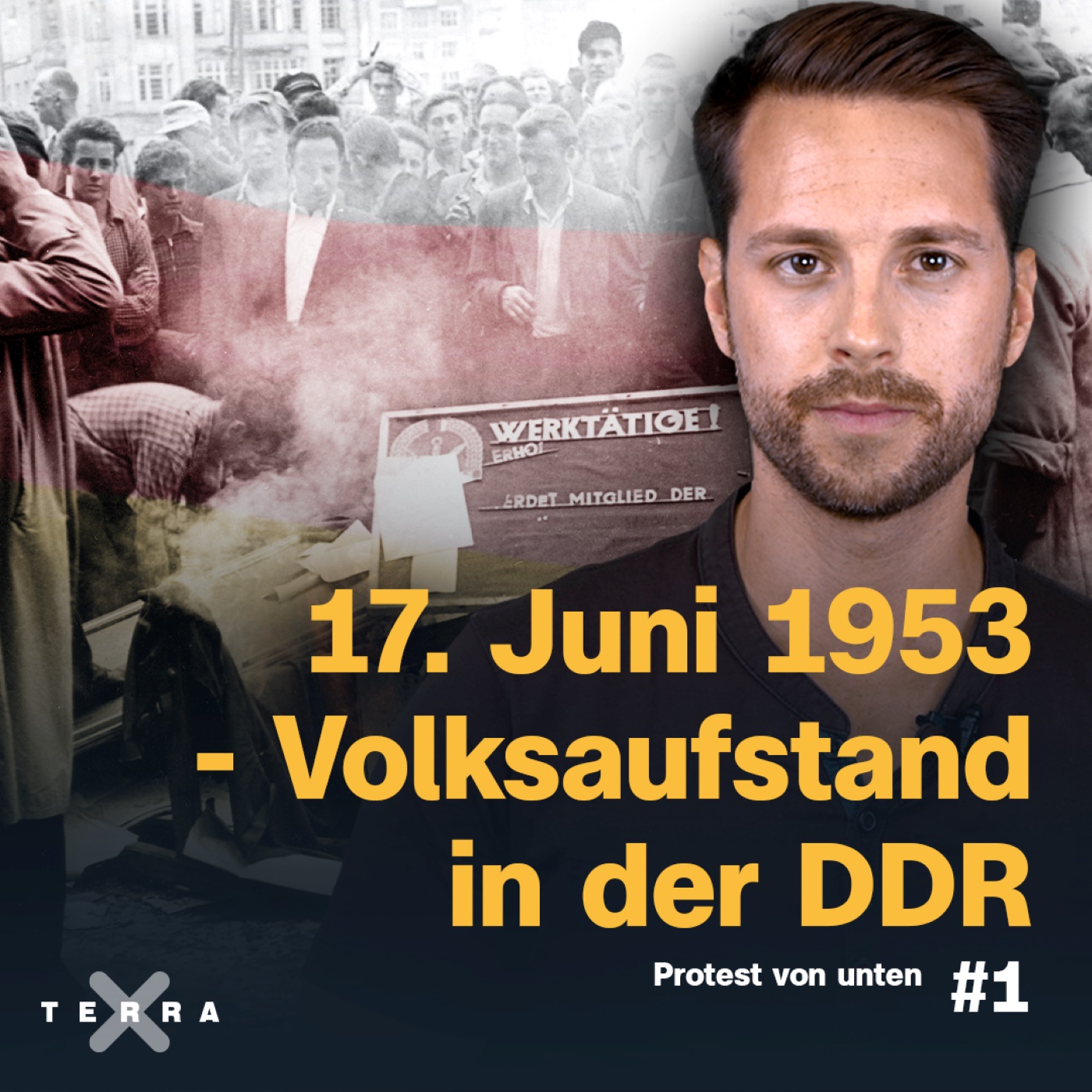 17. Juni 1953 - Volksaufstand in der DDR / #1 Protest von unten