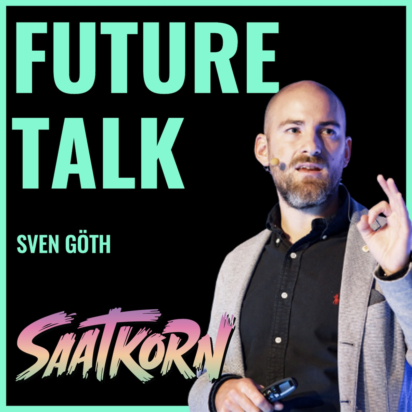 #527 mit Business Futurist SVEN GÖTH
