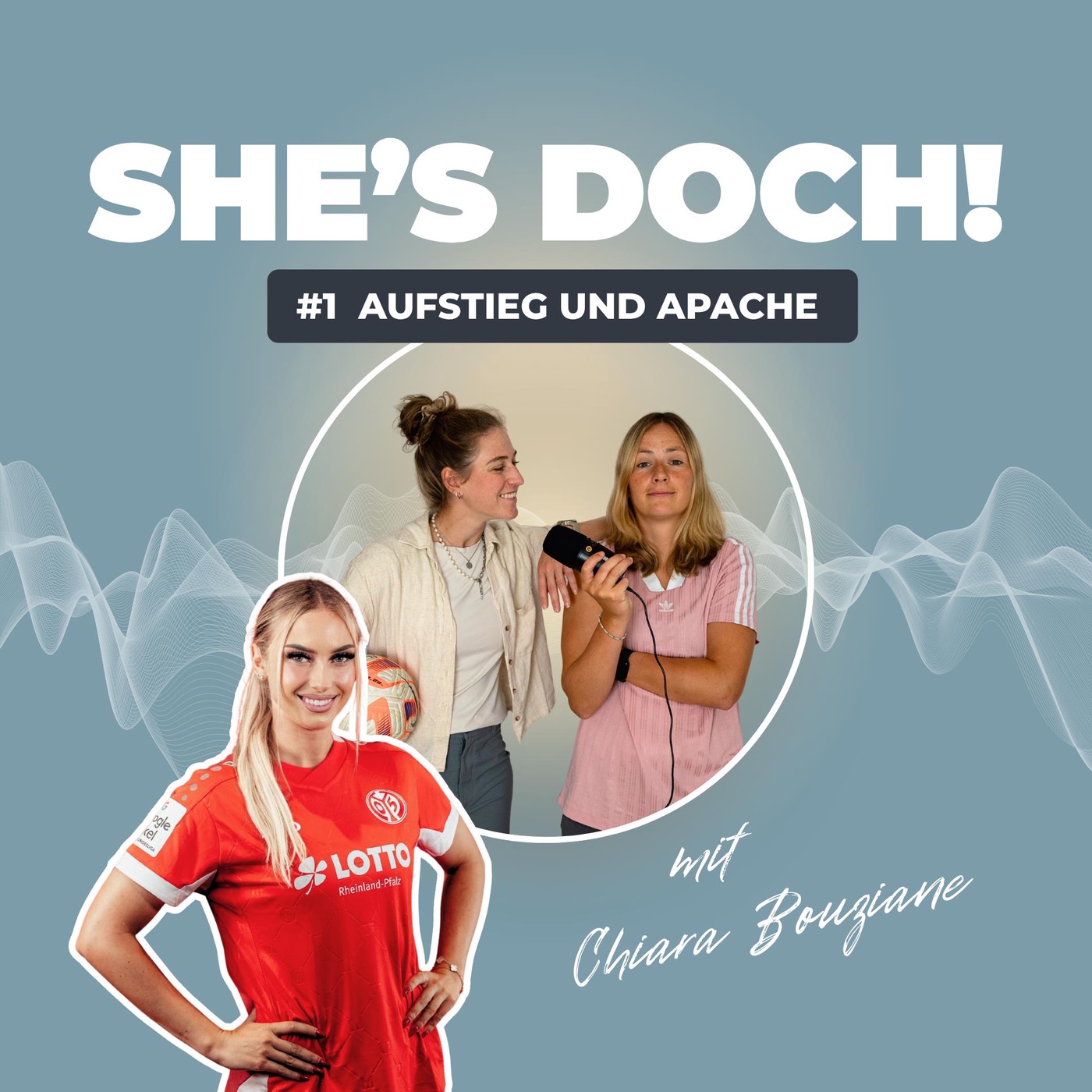 #1 AUFSTIEG & APACHE MIT CHIARA BOUZIANE