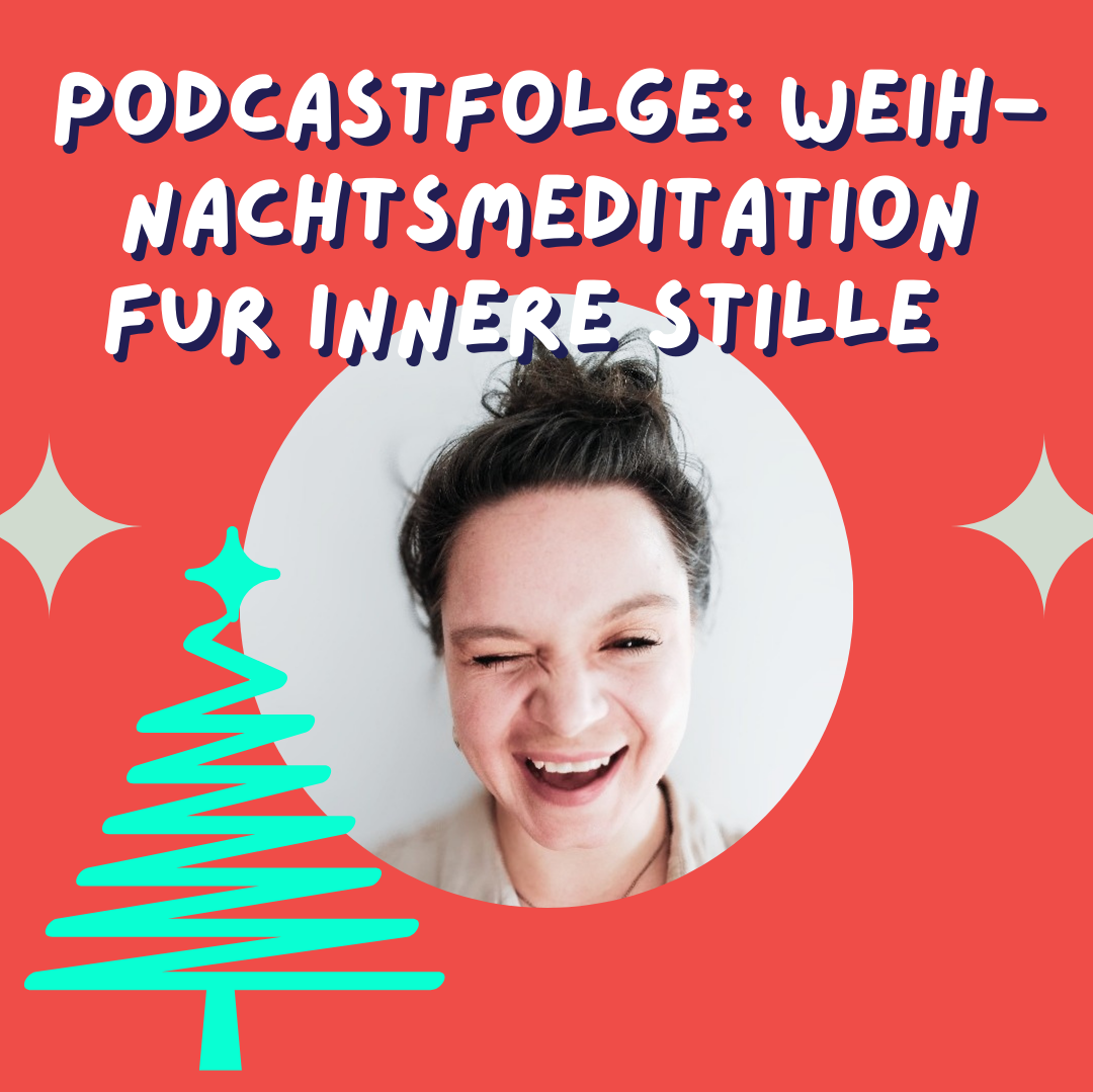 Friede, Freude, Weihnachtsplätzchen - Meditation für mehr innere Stille (+ Schnee-Spaziergang)