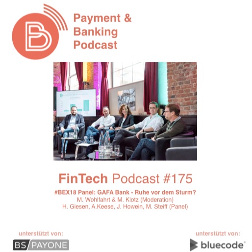 FinTech Podcast #175 - Die GAFA Bank - Ruhe vor dem Sturm?