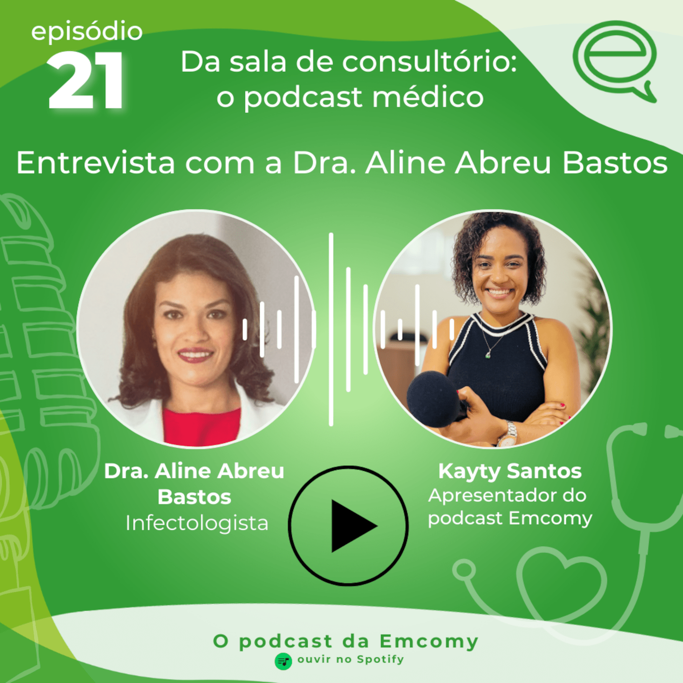 21 - Entrevista com a Dra. Aline Abreu Bastos