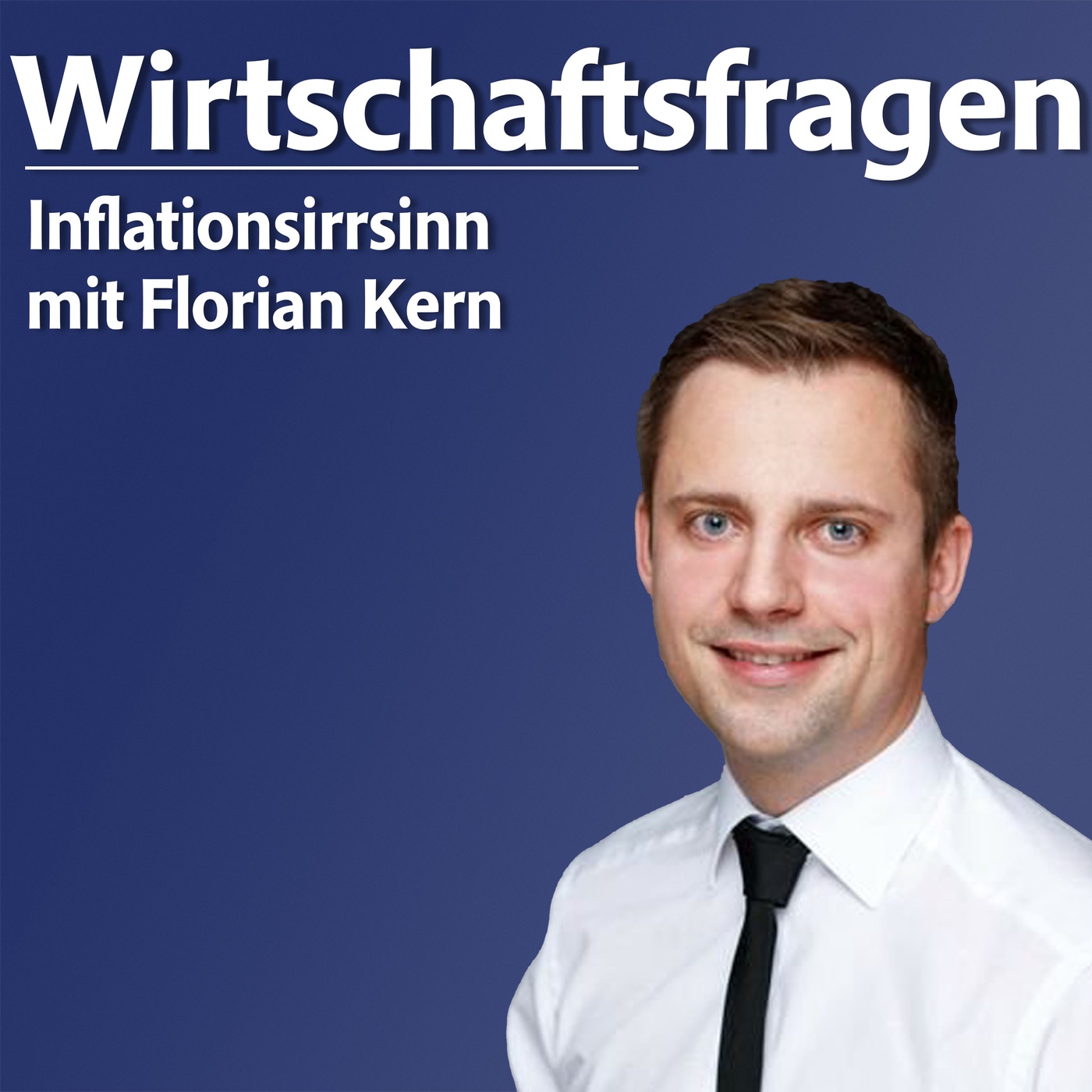 Inflationsirrsinn - mit Florian Kern