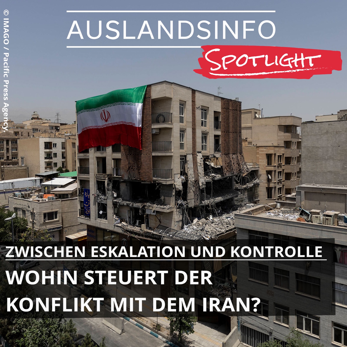 Zwischen Eskalation und Kontrolle – Wohin steuert der Konflikt mit dem Iran?