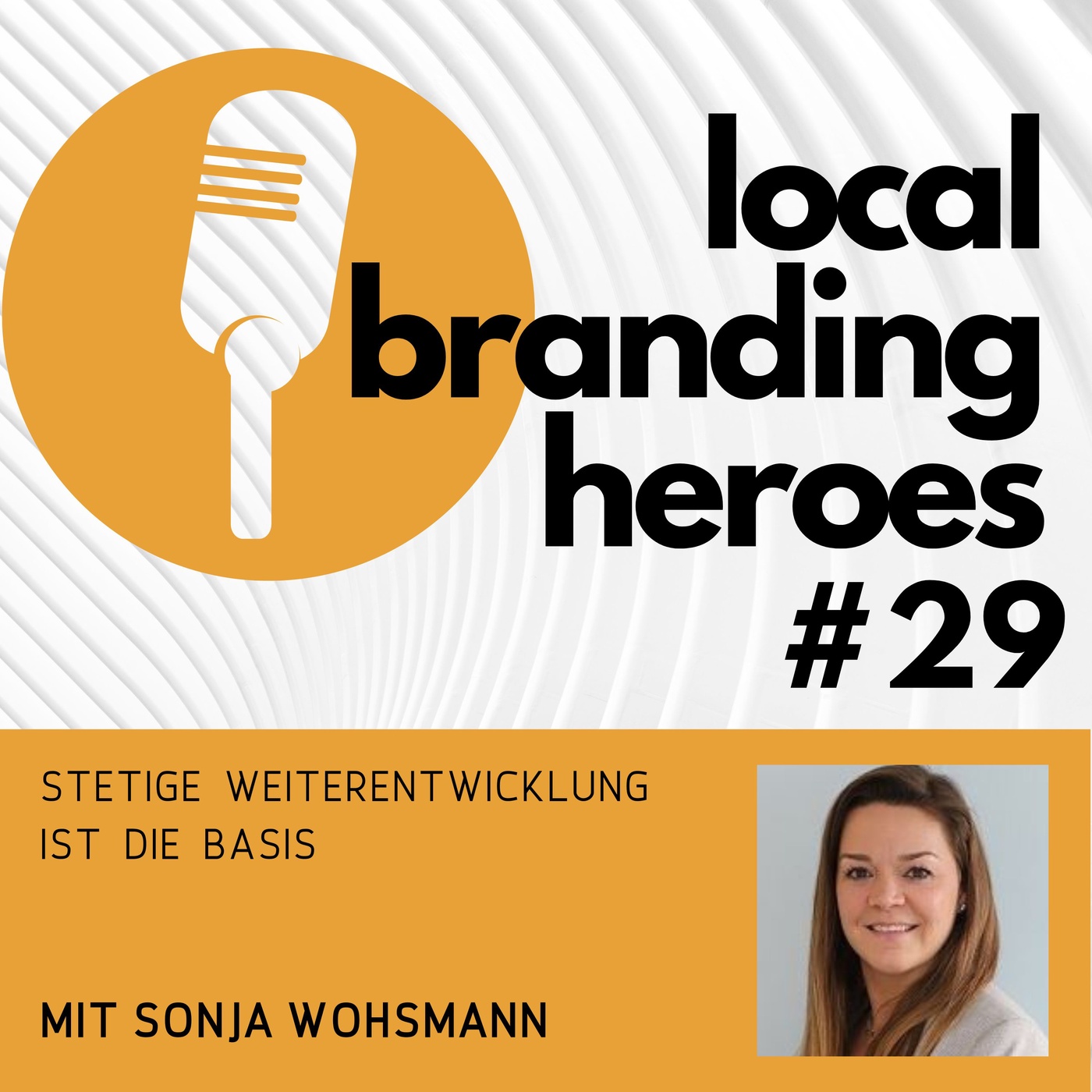 #29 Sonja Wohsmann, Leiterin Regionalmarketing, Ergo Group AG