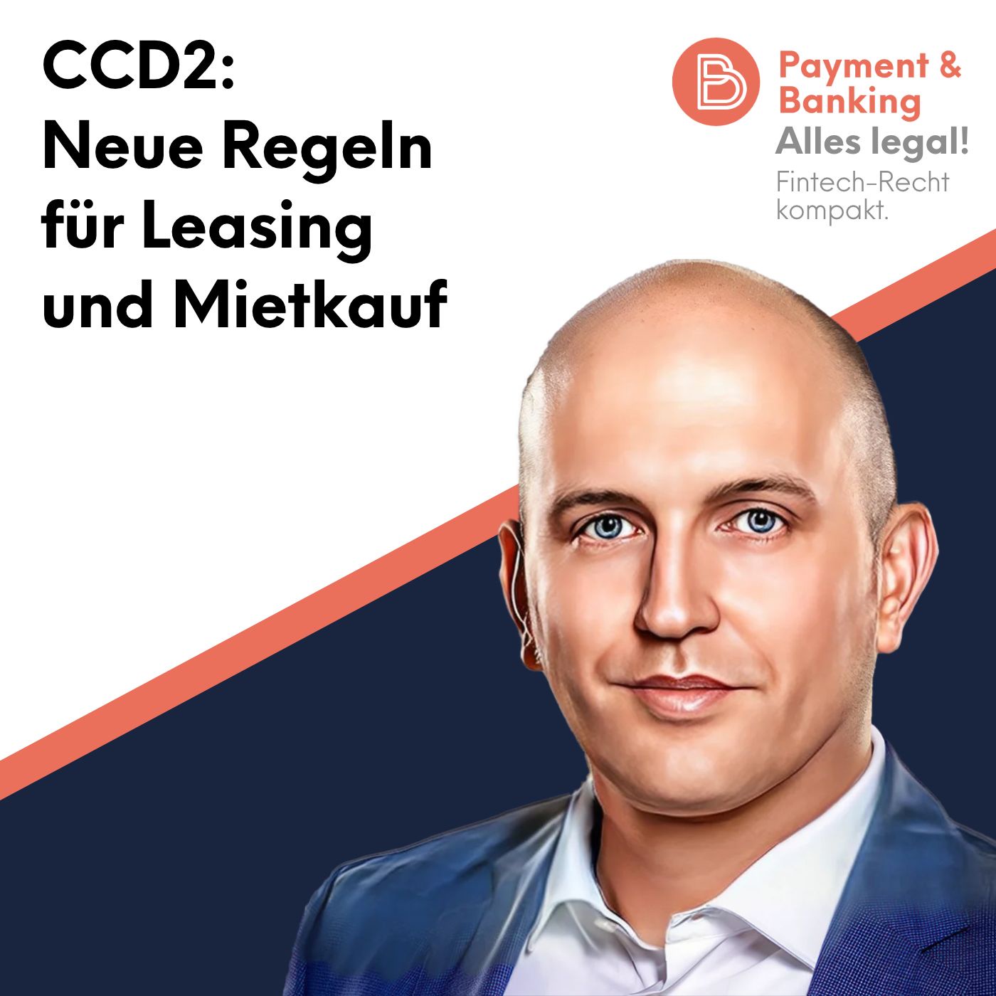 Alles Legal #148: CCD2: Neue Regeln für Leasing und Mietkauf