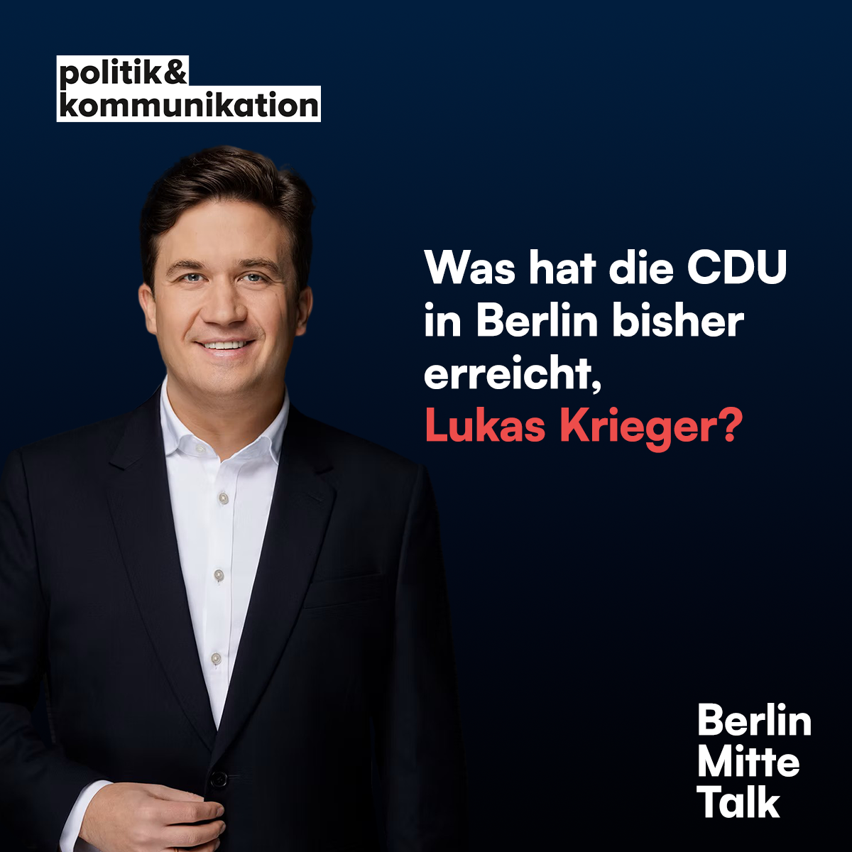 Was hat die CDU in Berlin bisher erreicht, Lukas Krieger?