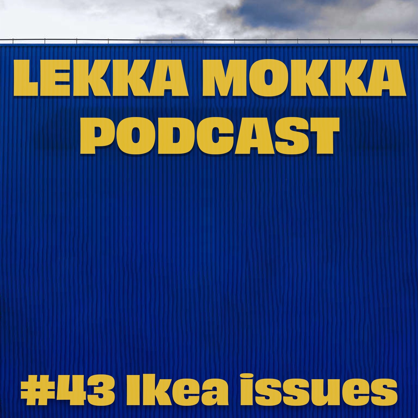 #43 Ikea issues