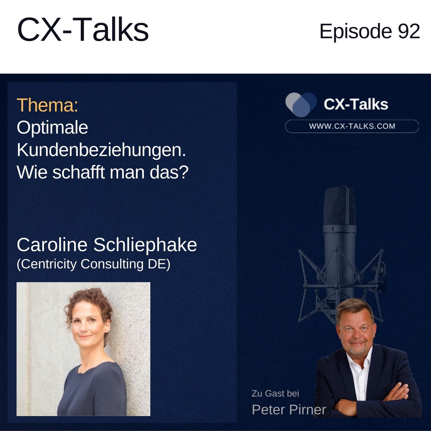#92 Optimale Kundenbeziehungen - Wie schafft man das? Caroline Schliephake bei Peter Pirner