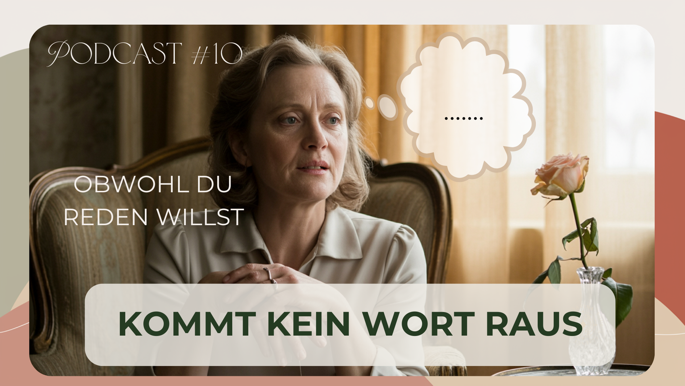 #10 Warum du schweigst...