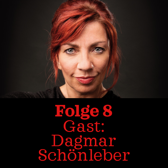 Folge 8: Dagmar Schönleber