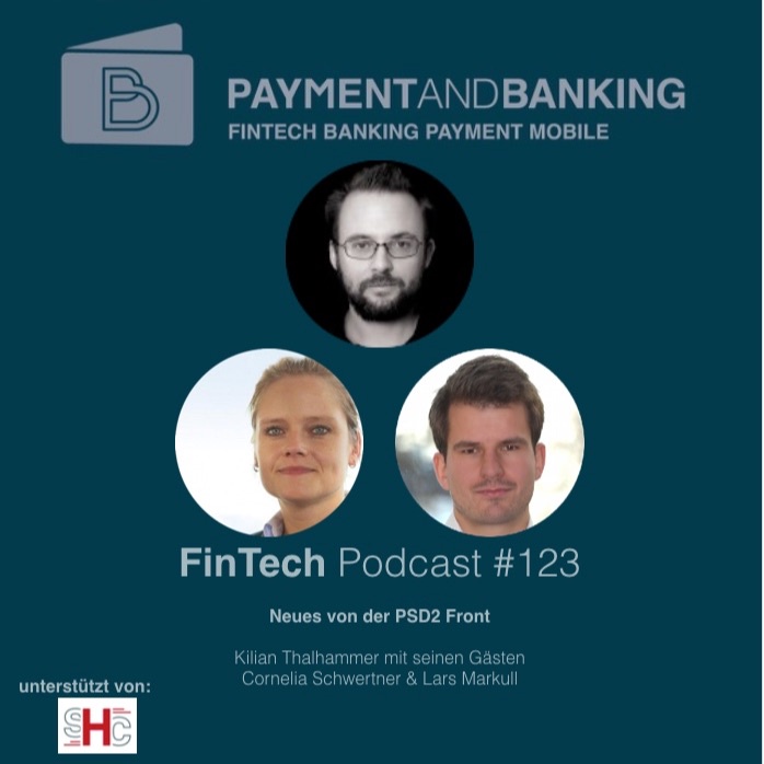 FinTech Podcast #123 - News von der PSD2 Front
