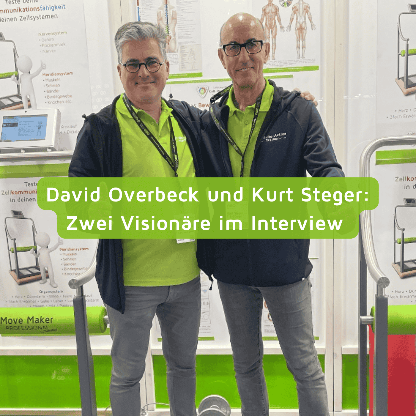 David Overbeck und Kurt Steger: Zwei Visionäre im Interview – die Entwicklung des Cell-Re-Active Trainings