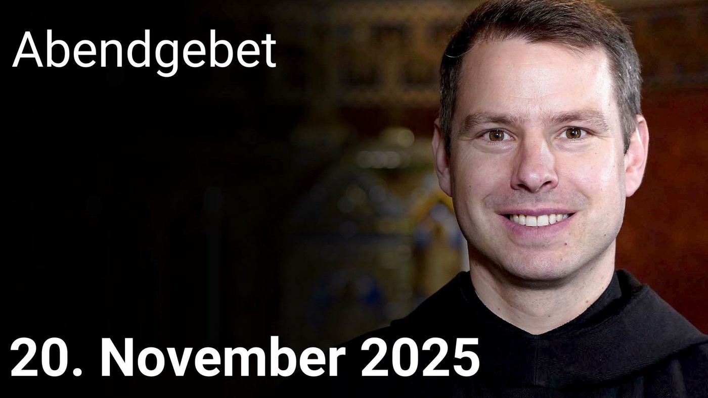 Abendgebet – 20. November 2025