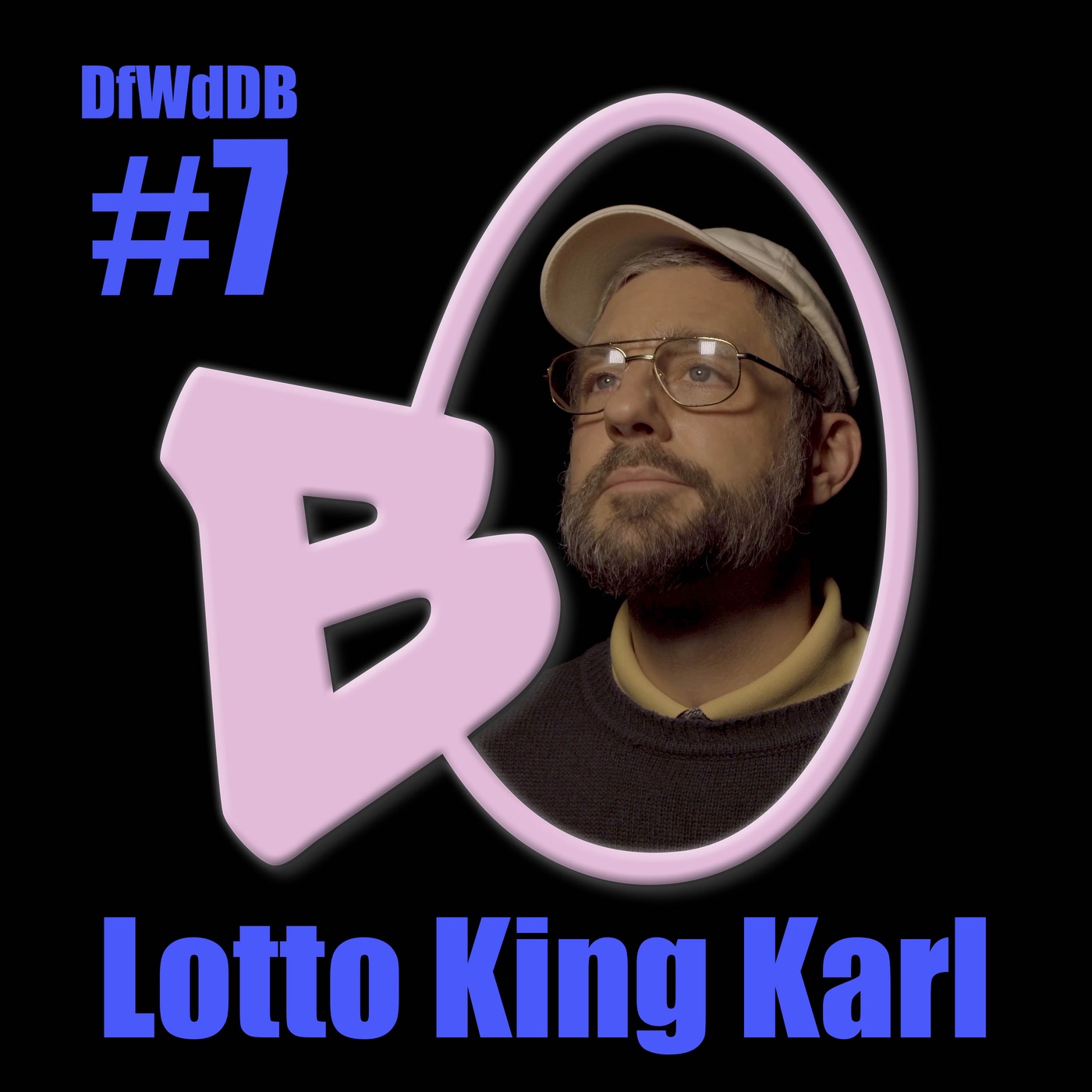 #7 Lotto King Karl - Namedropping & Fliegende Kopfnüsse