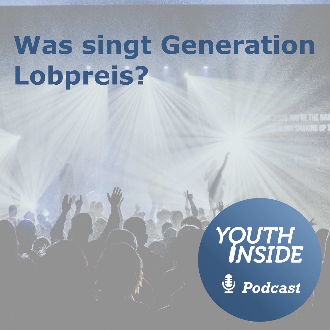 Was singt Generation Lobpreis?