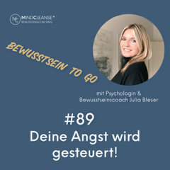 #89 Deine Angst wird gesteuert!