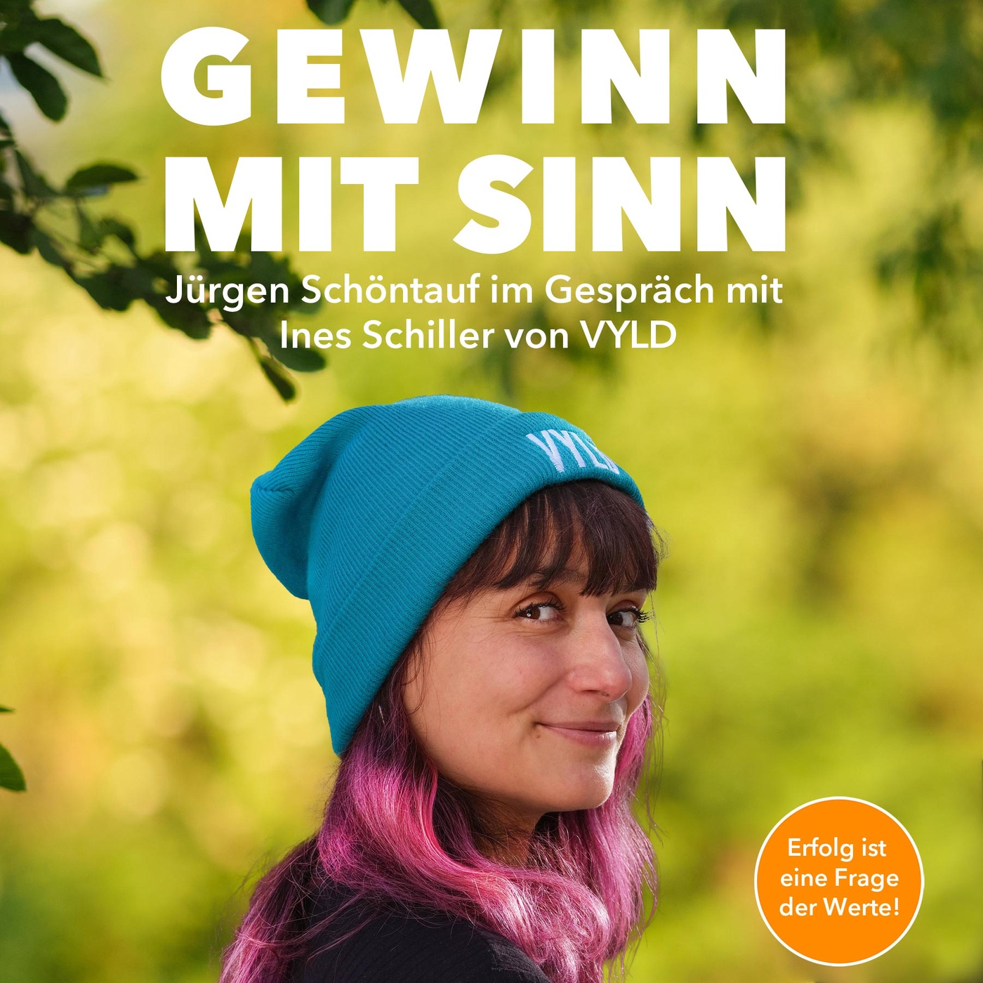 Ines Schiller von VYLD: Biotechnologie, Verantwortungseigentum, Algen und die Periode?