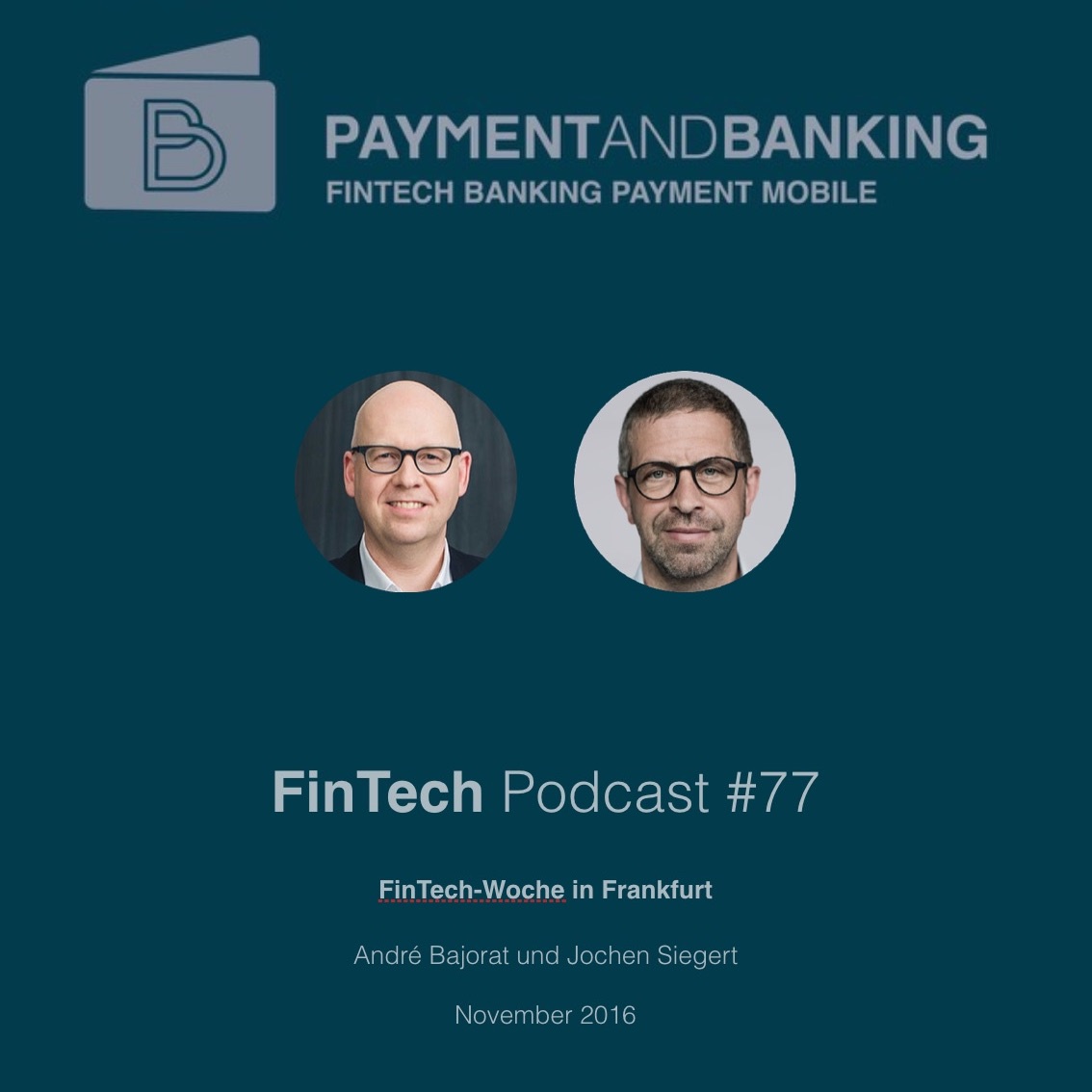 FinTech Podcast #77 - FinTech-Woche in Frankfurt