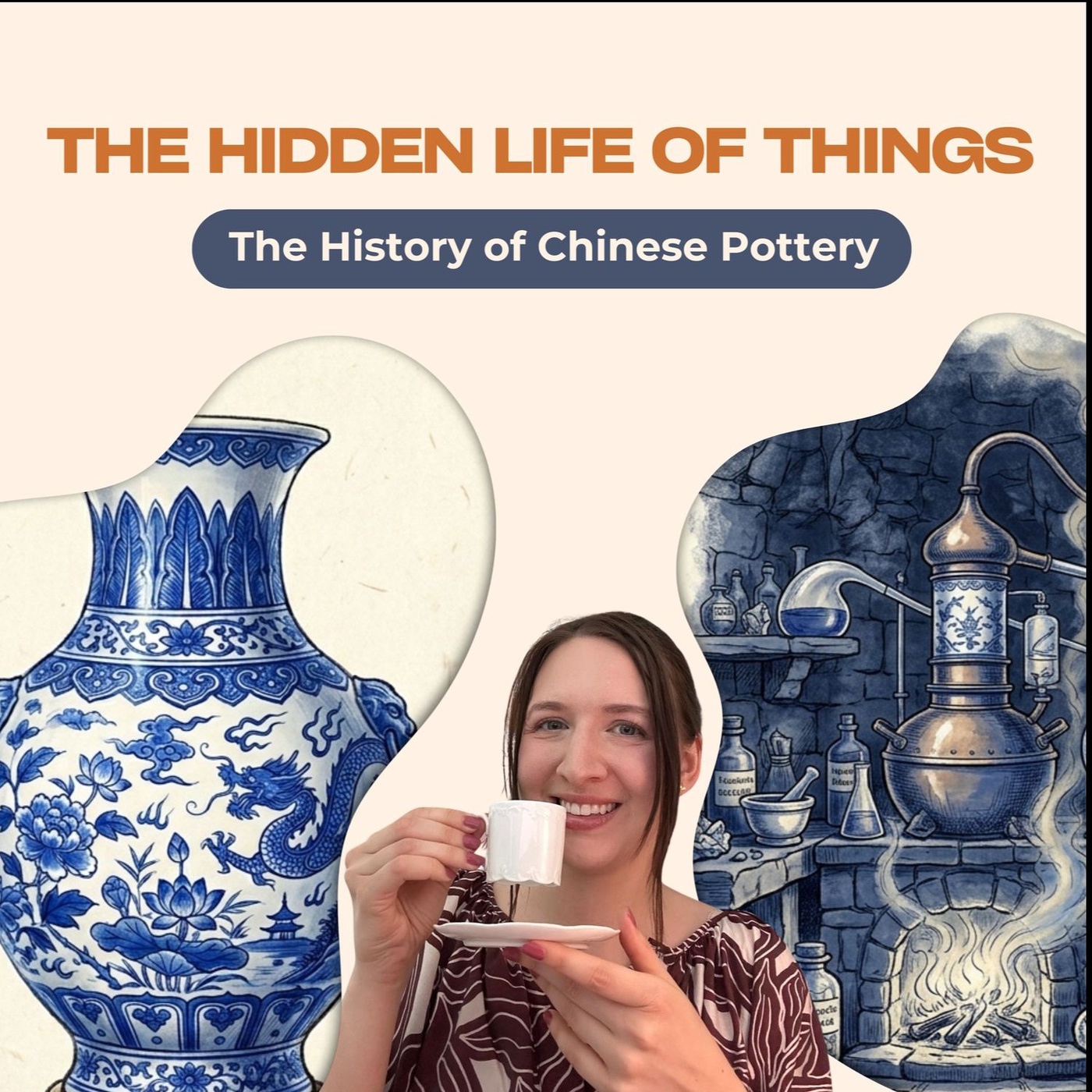 Why You Should Tap Your Cups: The History of Fake Porcelain - Episode 11