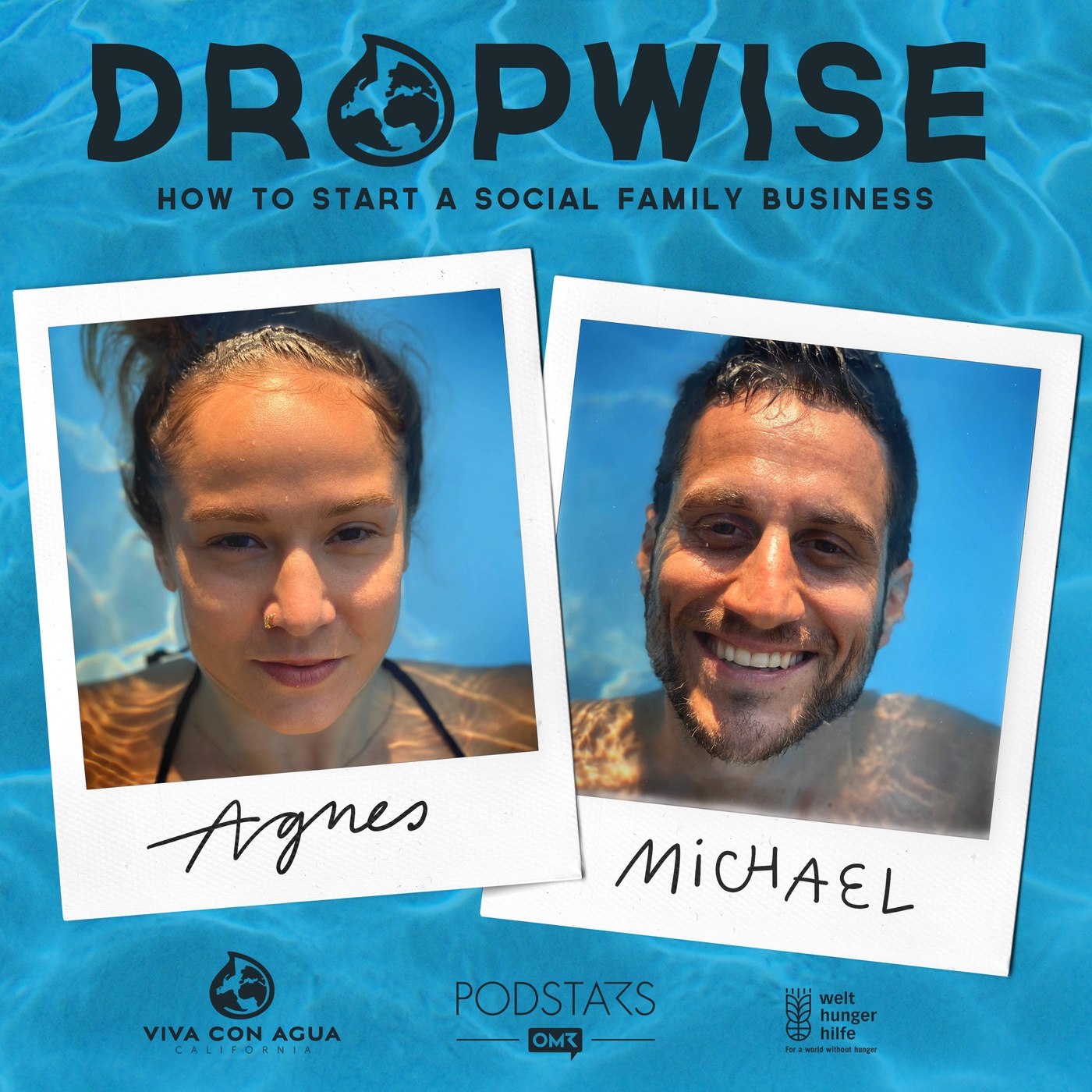 Dropwise by Micha & Agnes Fritz | Viva Con Agua California