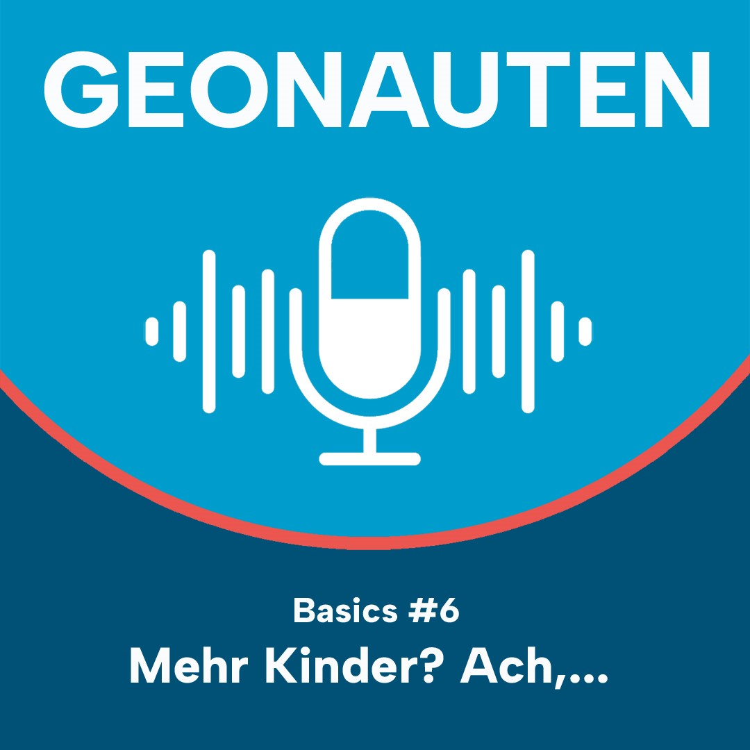 Geonauten Basics #6 – Mehr Kinder