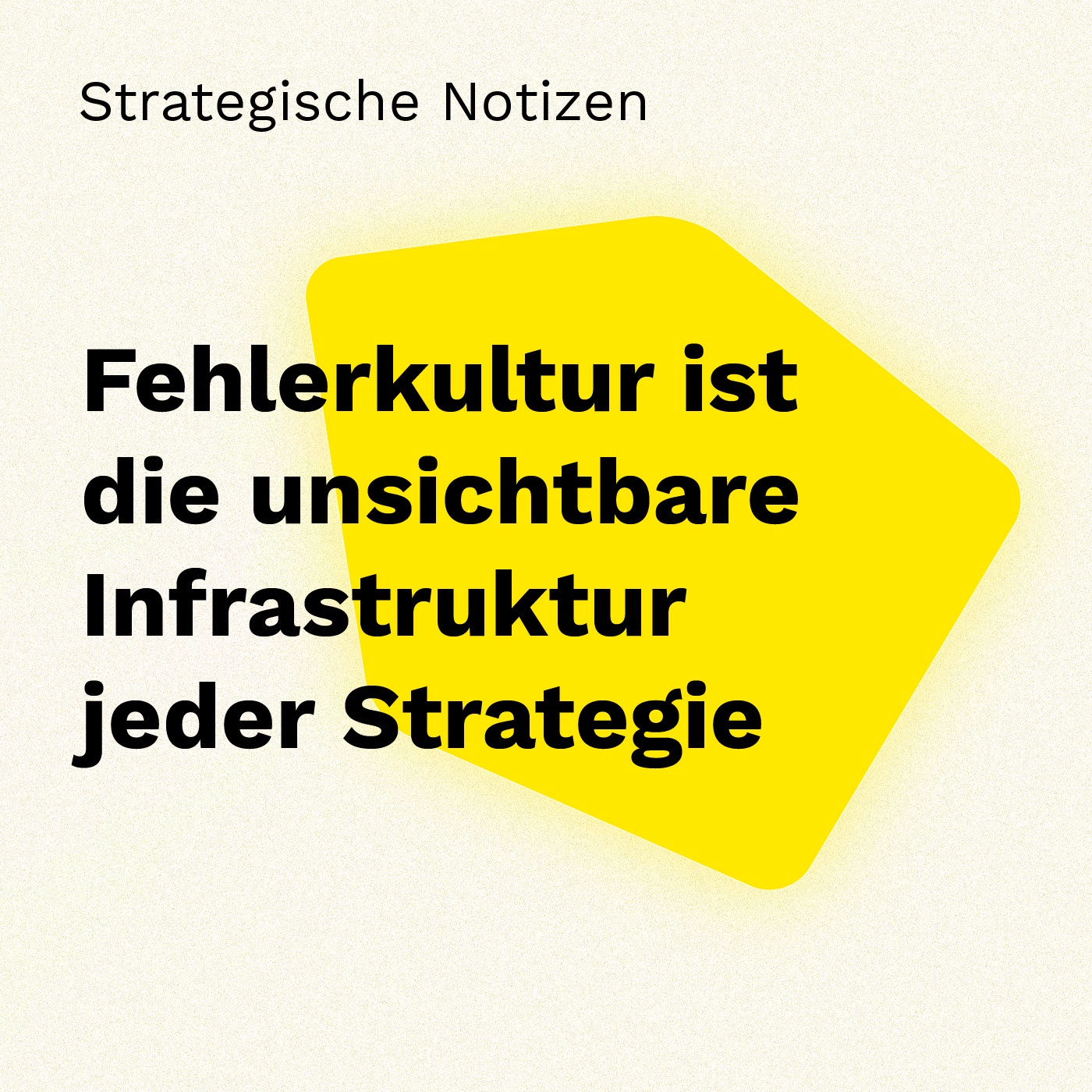Fehlerkultur ist die unsichtbare Infrastruktur jeder Strategie