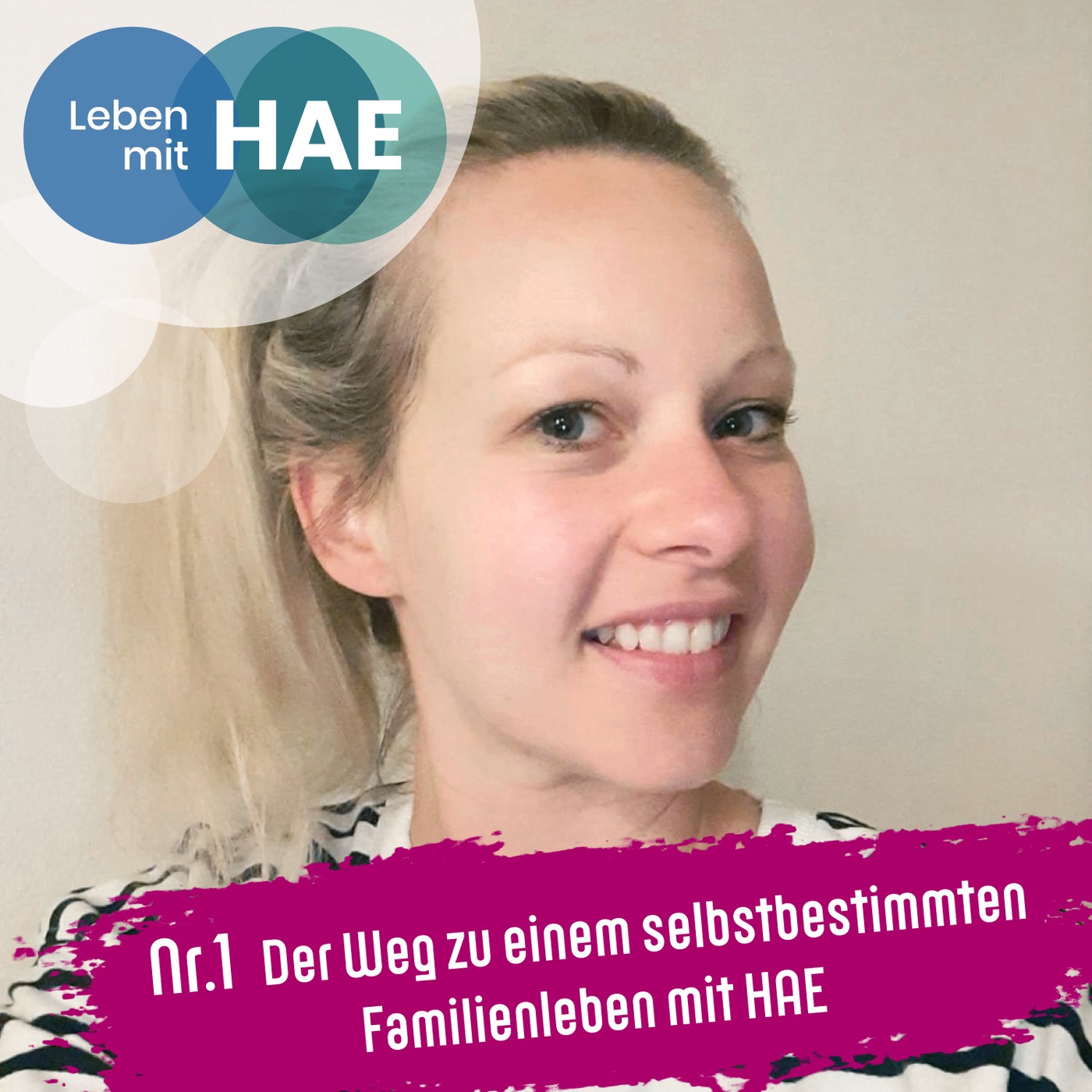 Der Weg zu einem selbstbestimmten Familienleben mit HAE