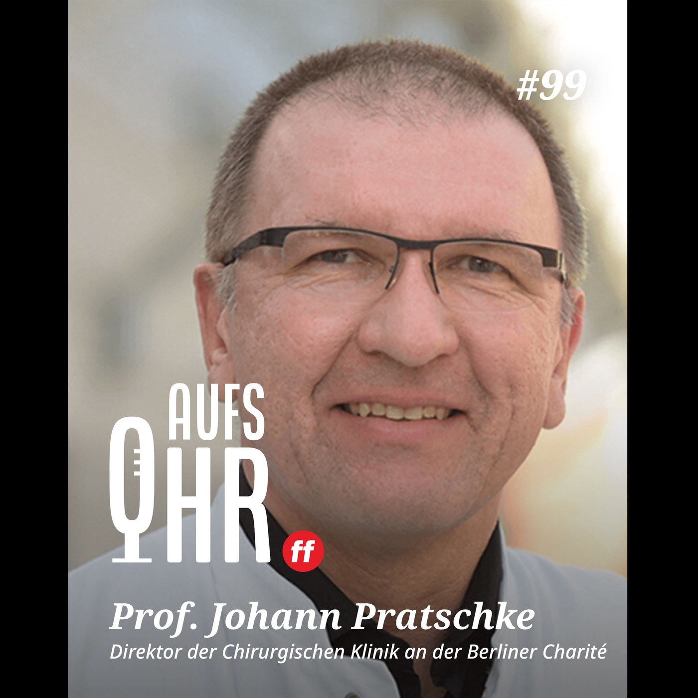 Prof. Johann Pratschke im ff-Podcast: Was macht einen guten Chirurgen aus? 