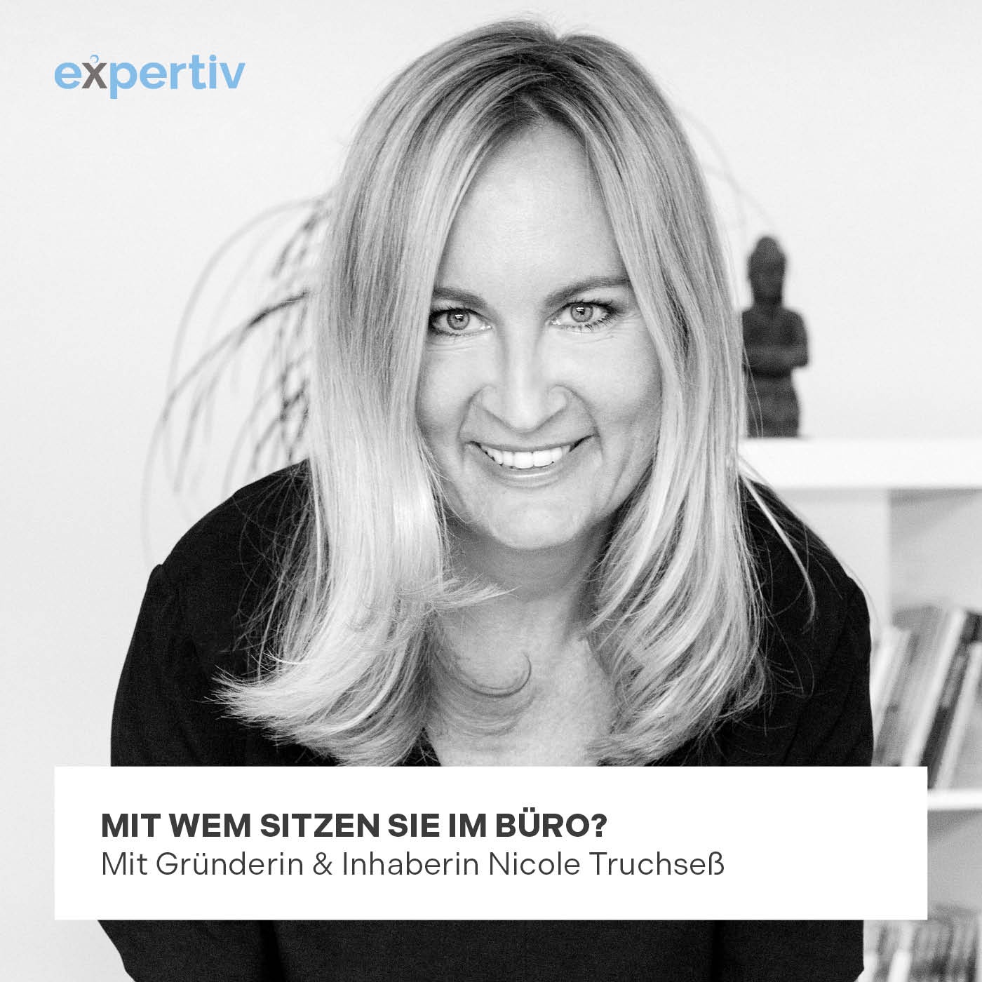 MIT WEM SITZEN SIE IM BÜRO? (mit Gründerin & Inhaberin Nicole Truchseß)