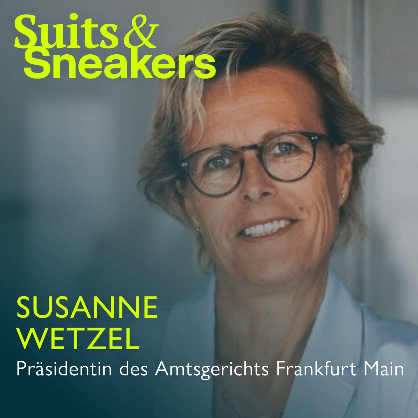 34. Susanne Wetzel, Präsidentin des Amtsgericht Frankfurt Main – Leadership Edition