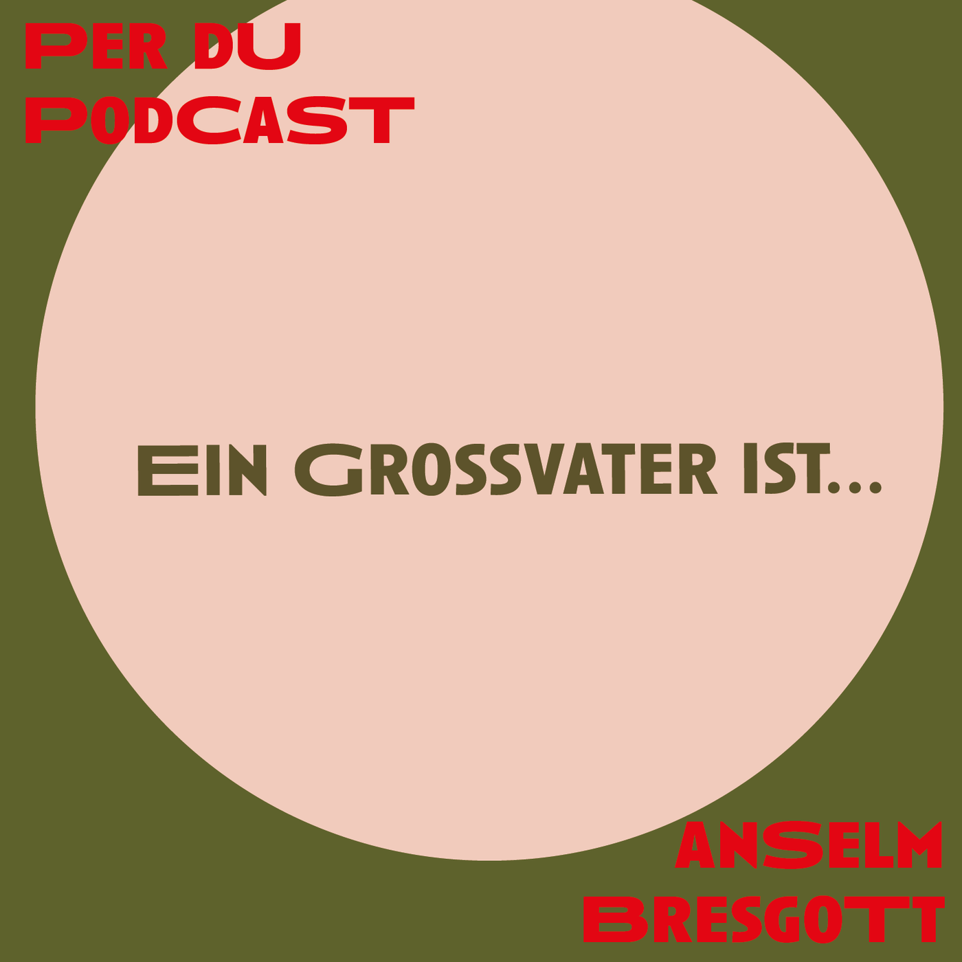 Ein Großvater ist...