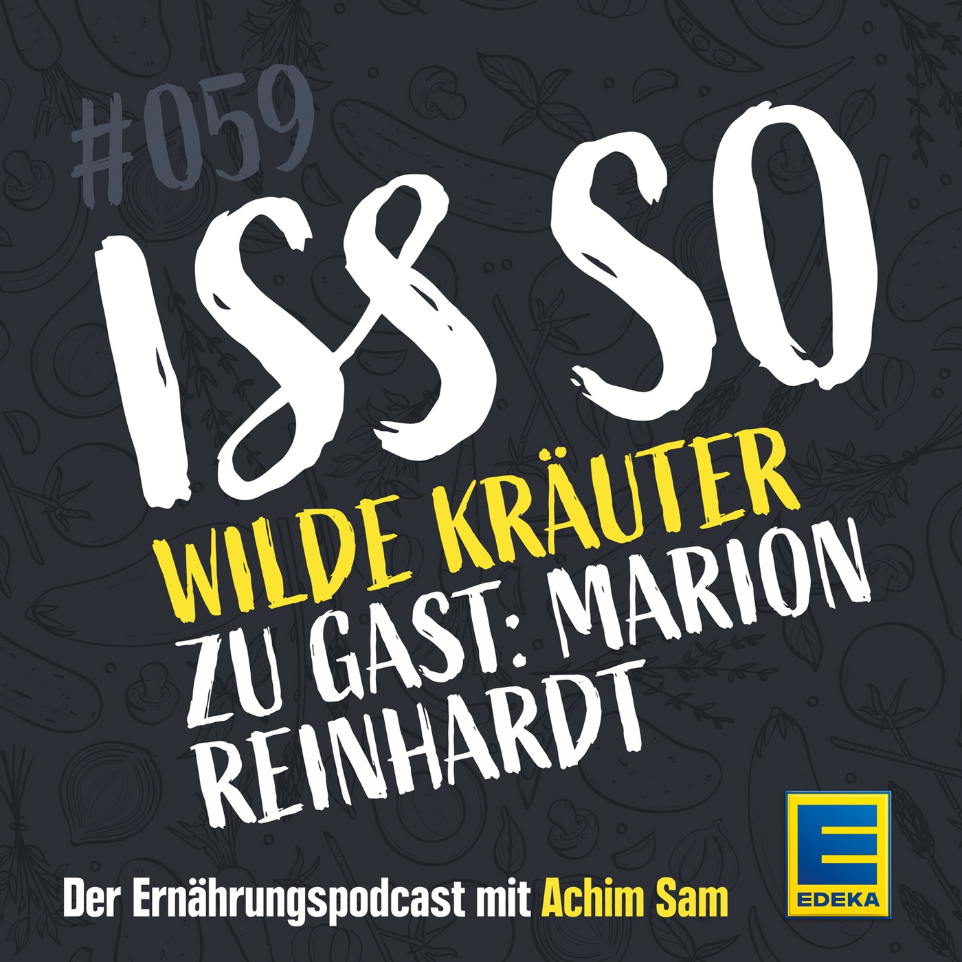 59: Wilde Kräuter – Wundermittel aus der Natur - Zu Gast: Kräuterexpertin Marion Reinhardt