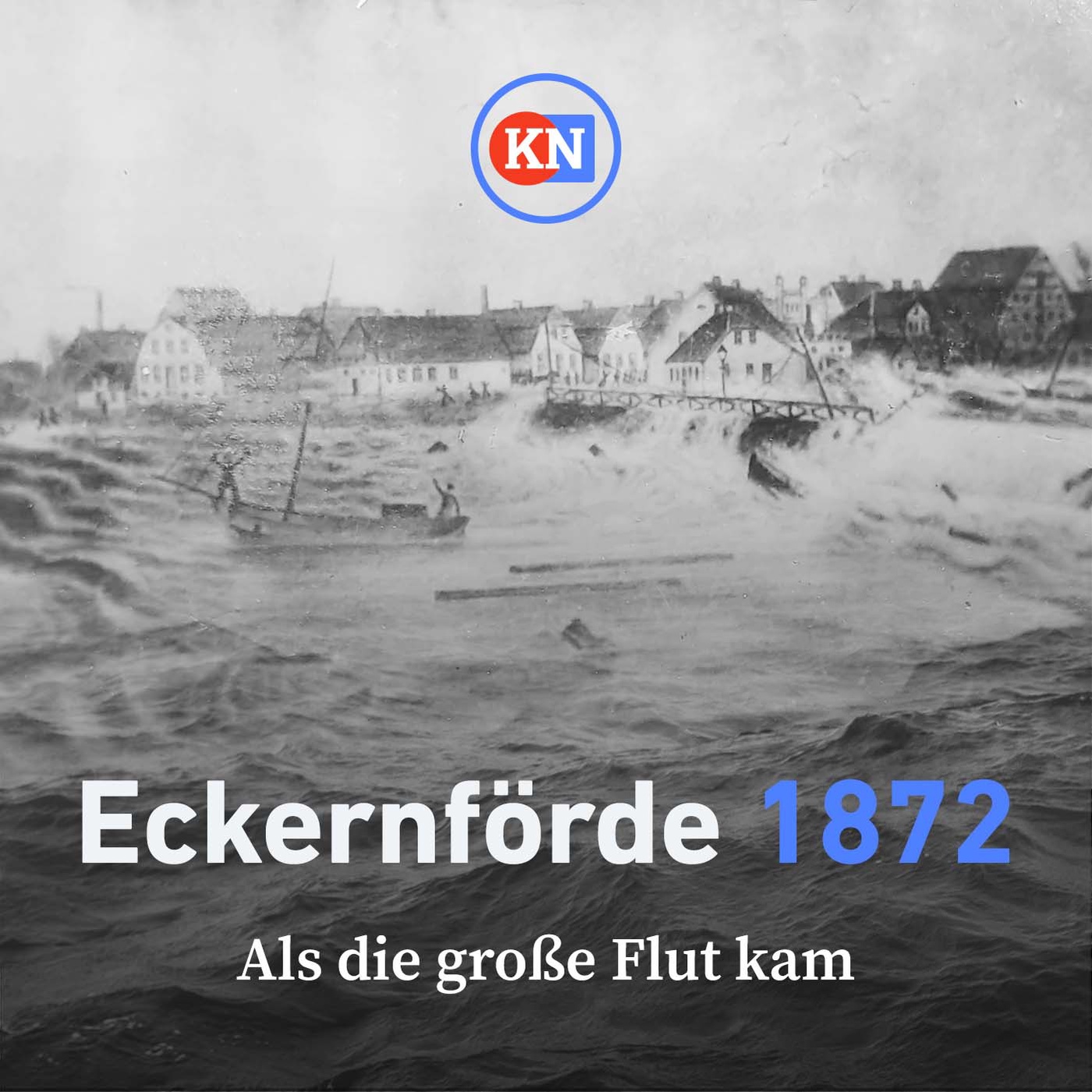 Eckernförde 1872 - Als die große Flut kam