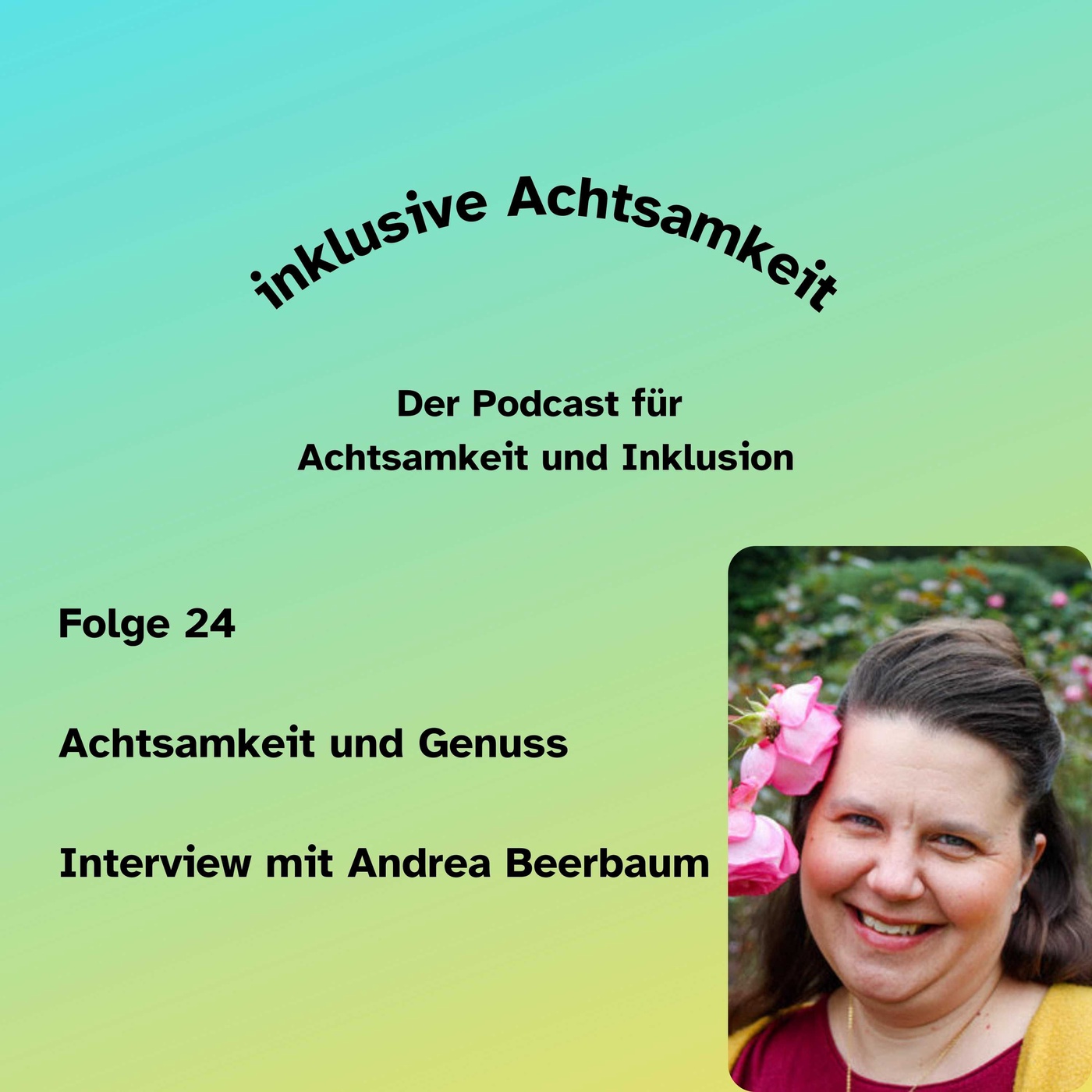 24 - Achtsamkeit und Genuss - Interview mit Andrea Beerbaum