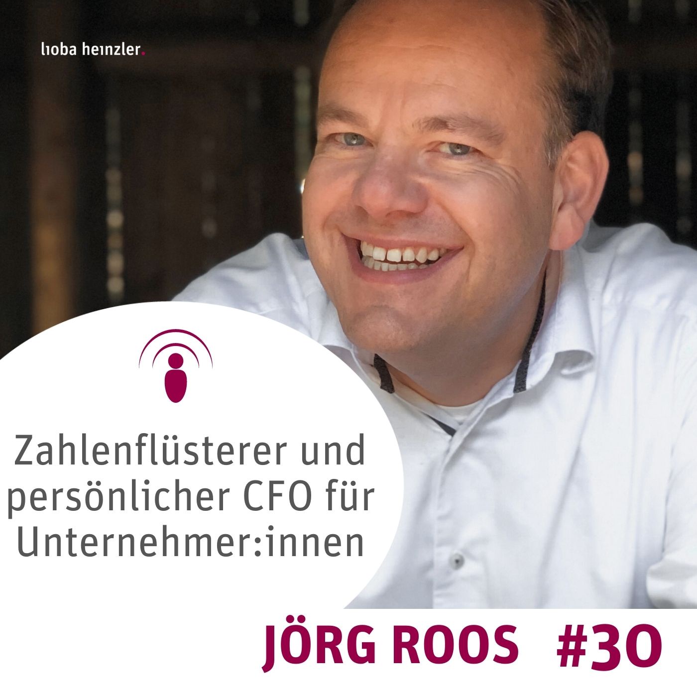 Zahlenflüsterer und persönlicher CFO für Unternehmer:innen mit Jörg Roos