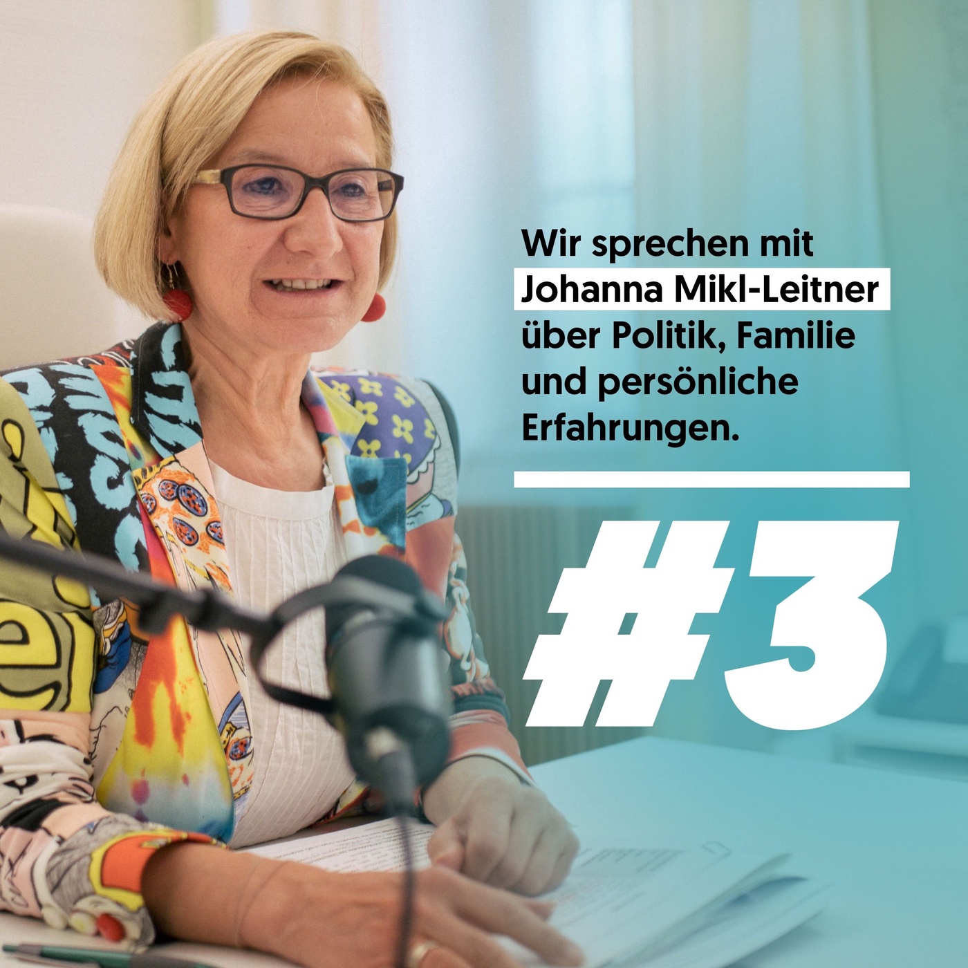 #3 Mit Johanna Mikl-Leitner