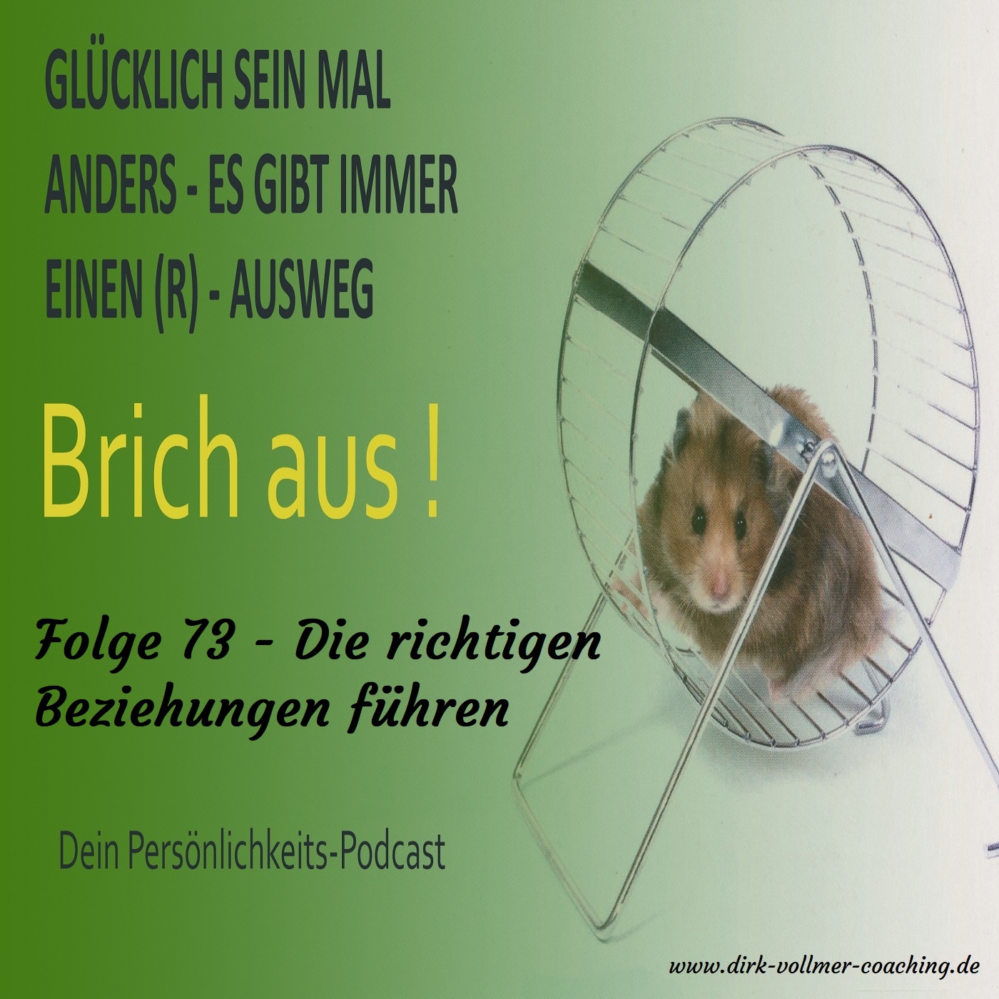 Folge 73 - Die richtigen Beziehungen führen